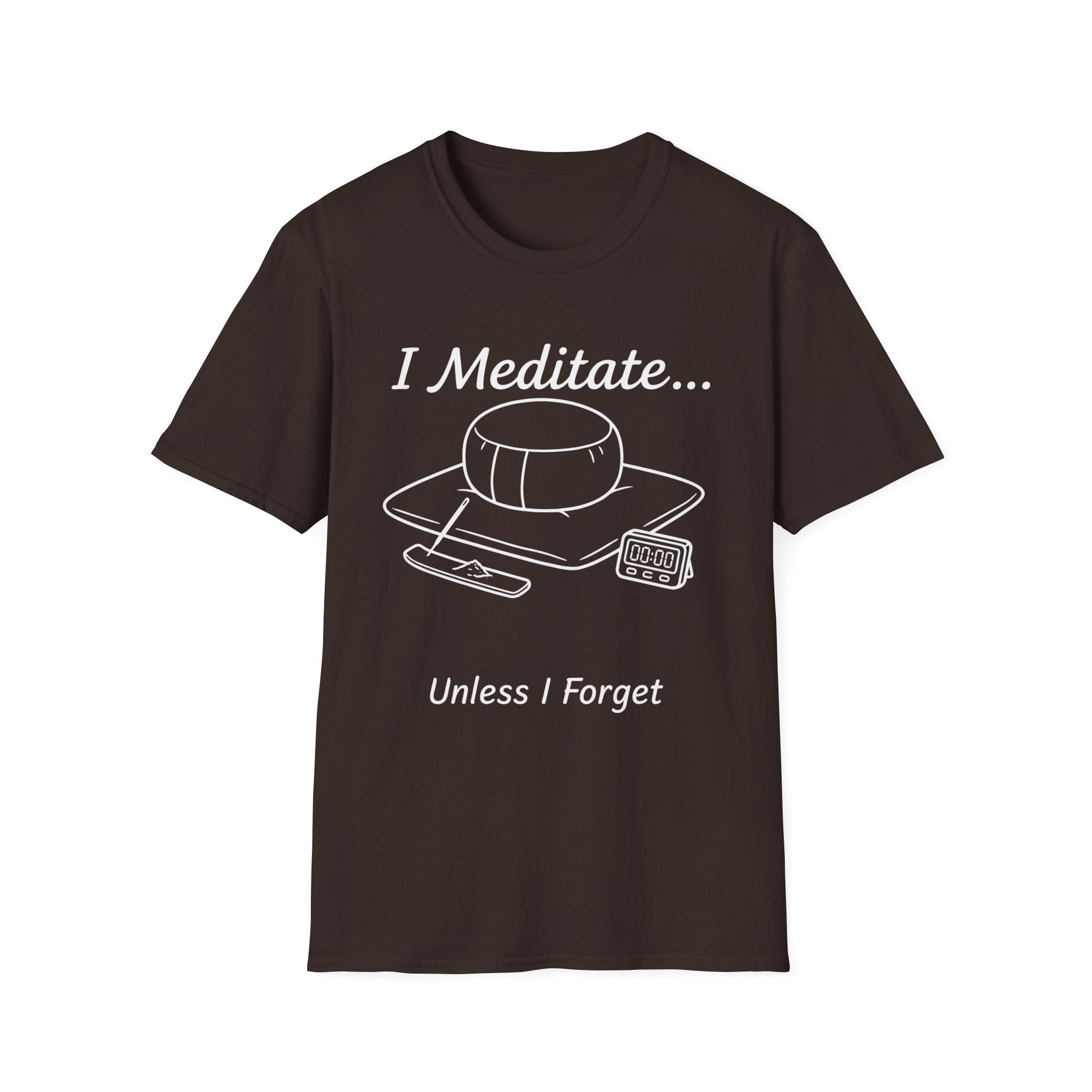 I Meditate… Unless I Forget
