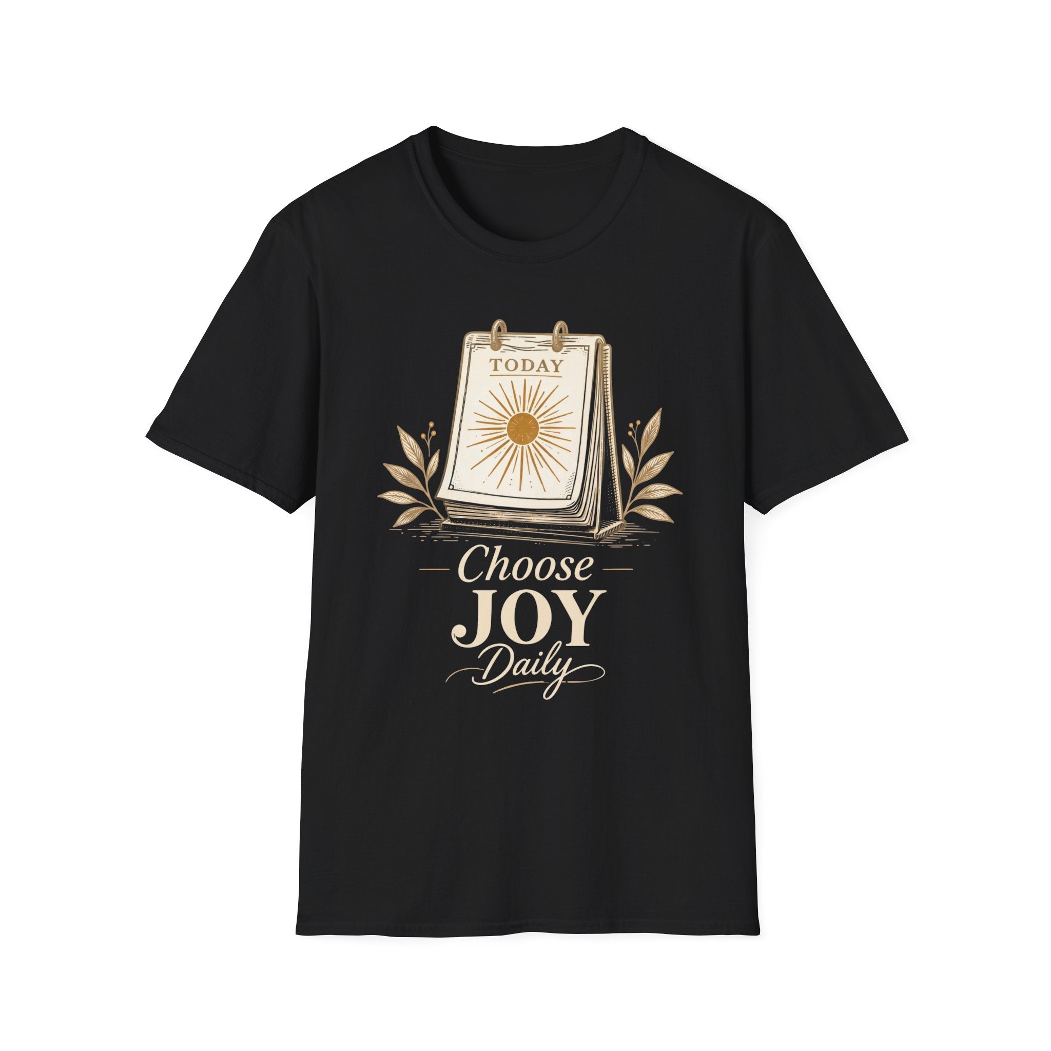 Choose Joy Daily T-Shirt — Inspirational Positivity & Mindset Tee