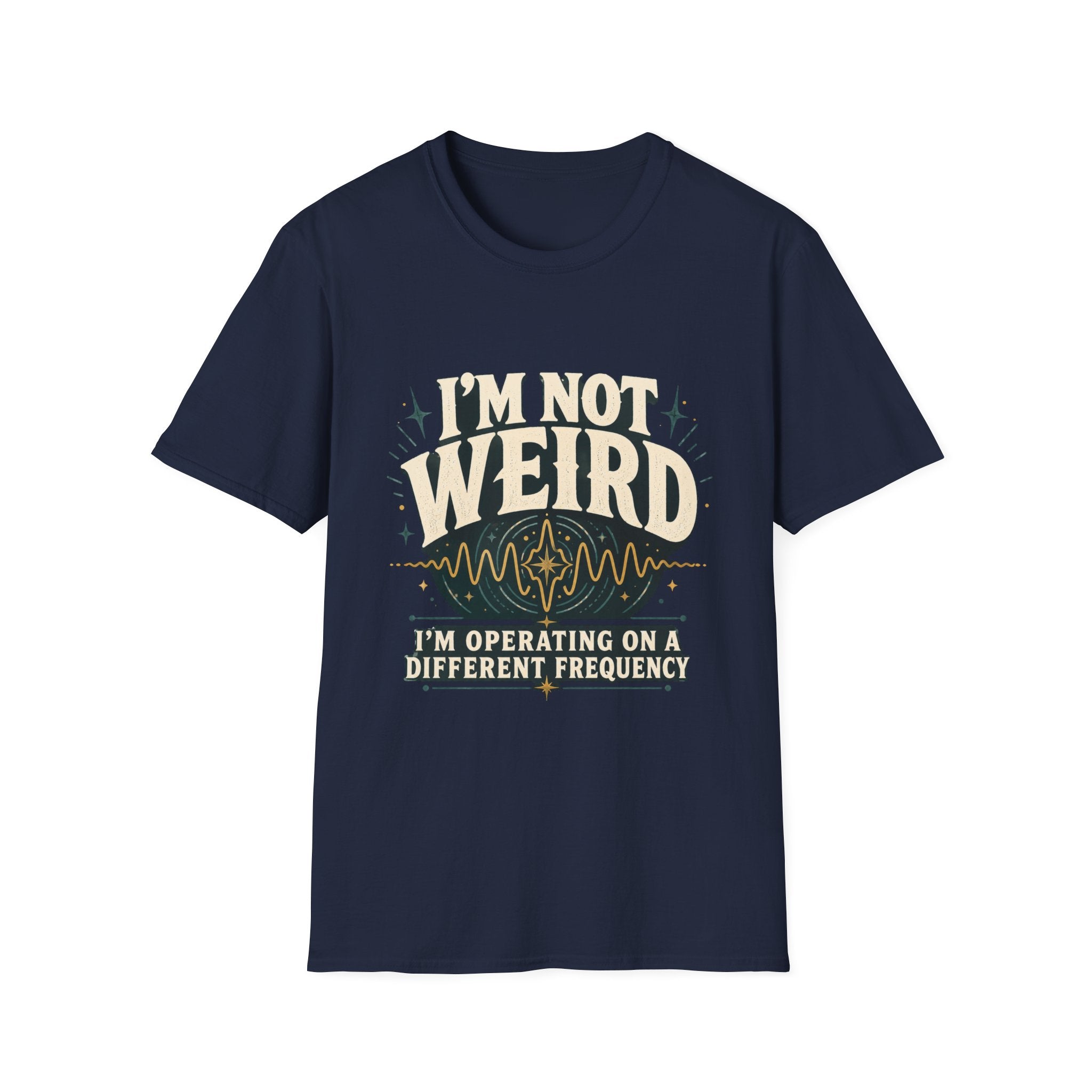 I’m Not Weird — I’m Operating on a Different Frequency