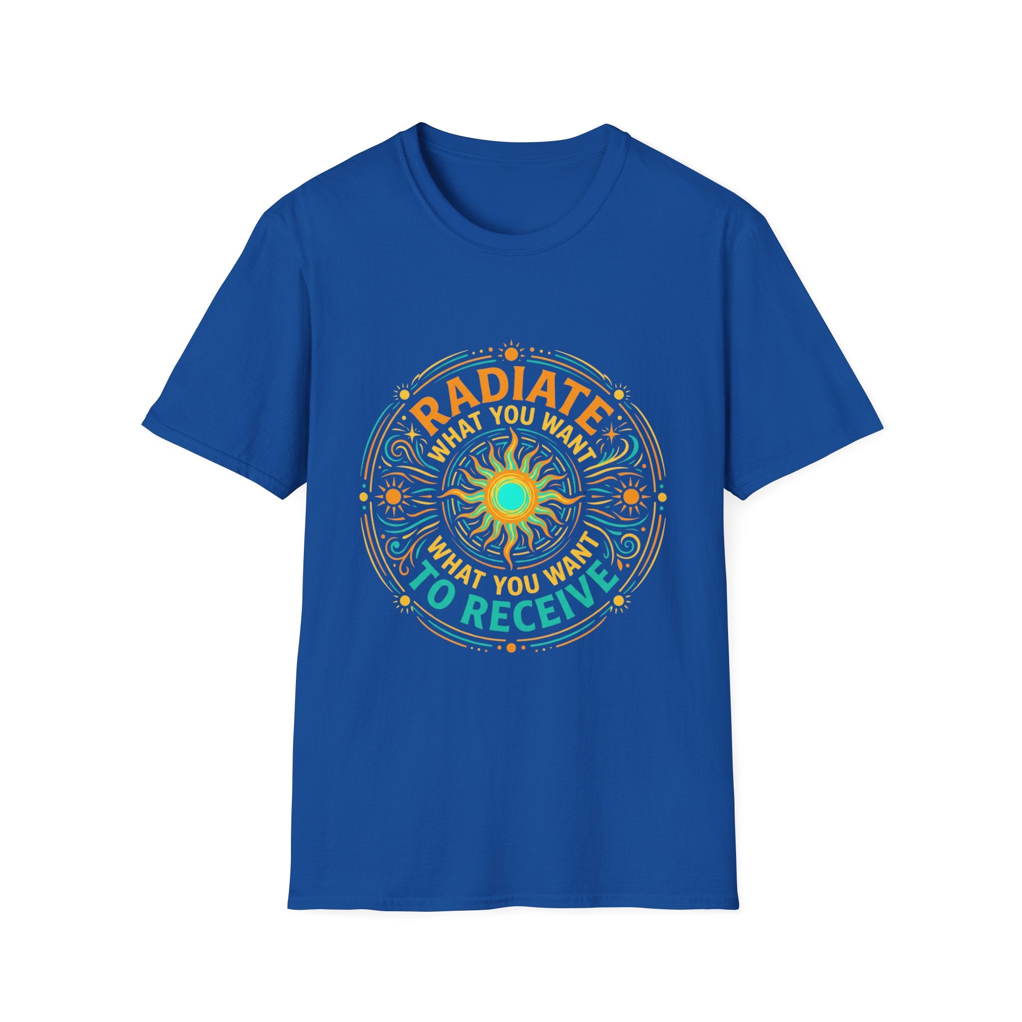 Radiate What You Want to Receive - Tee