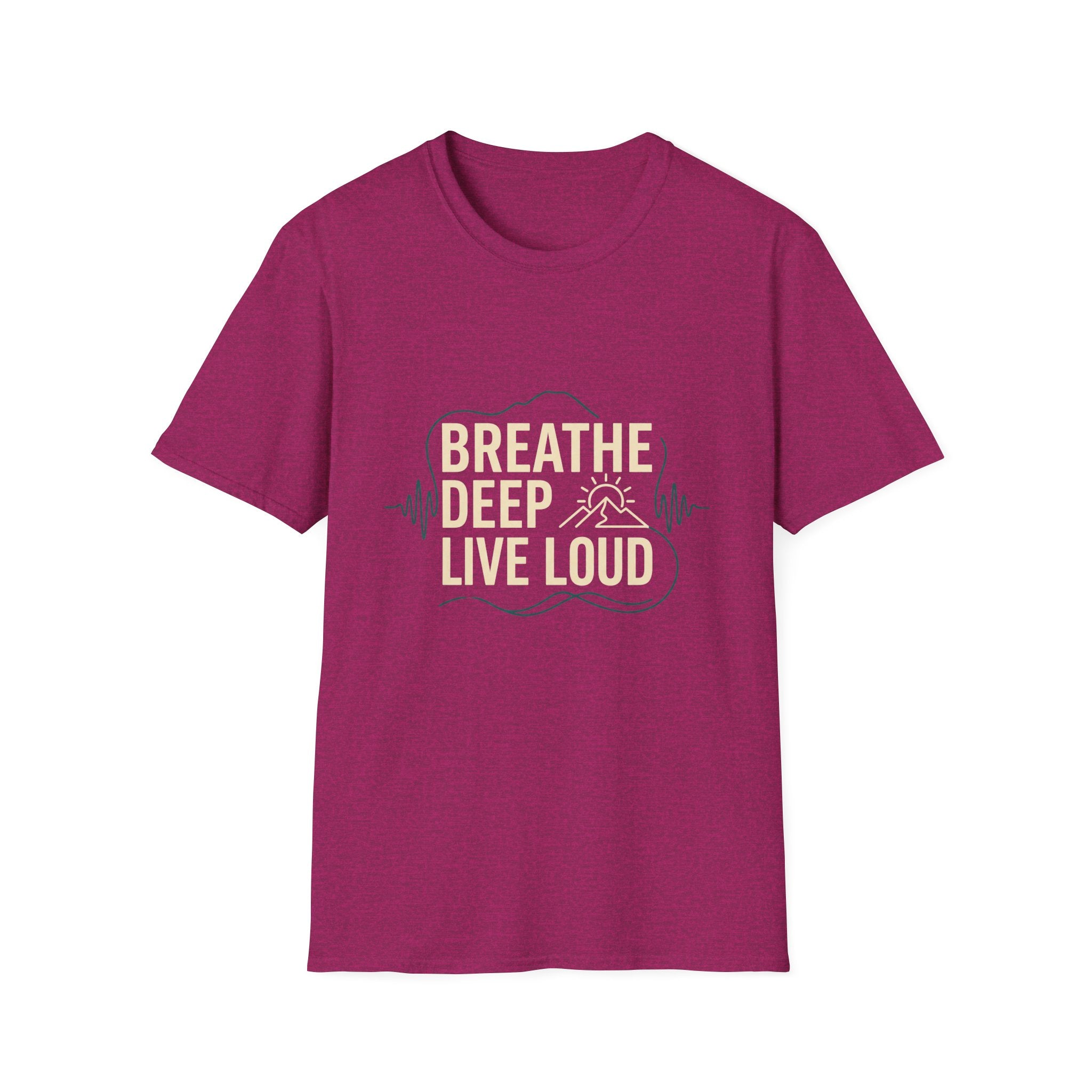 Breathe Deep. Live Loud. Tee