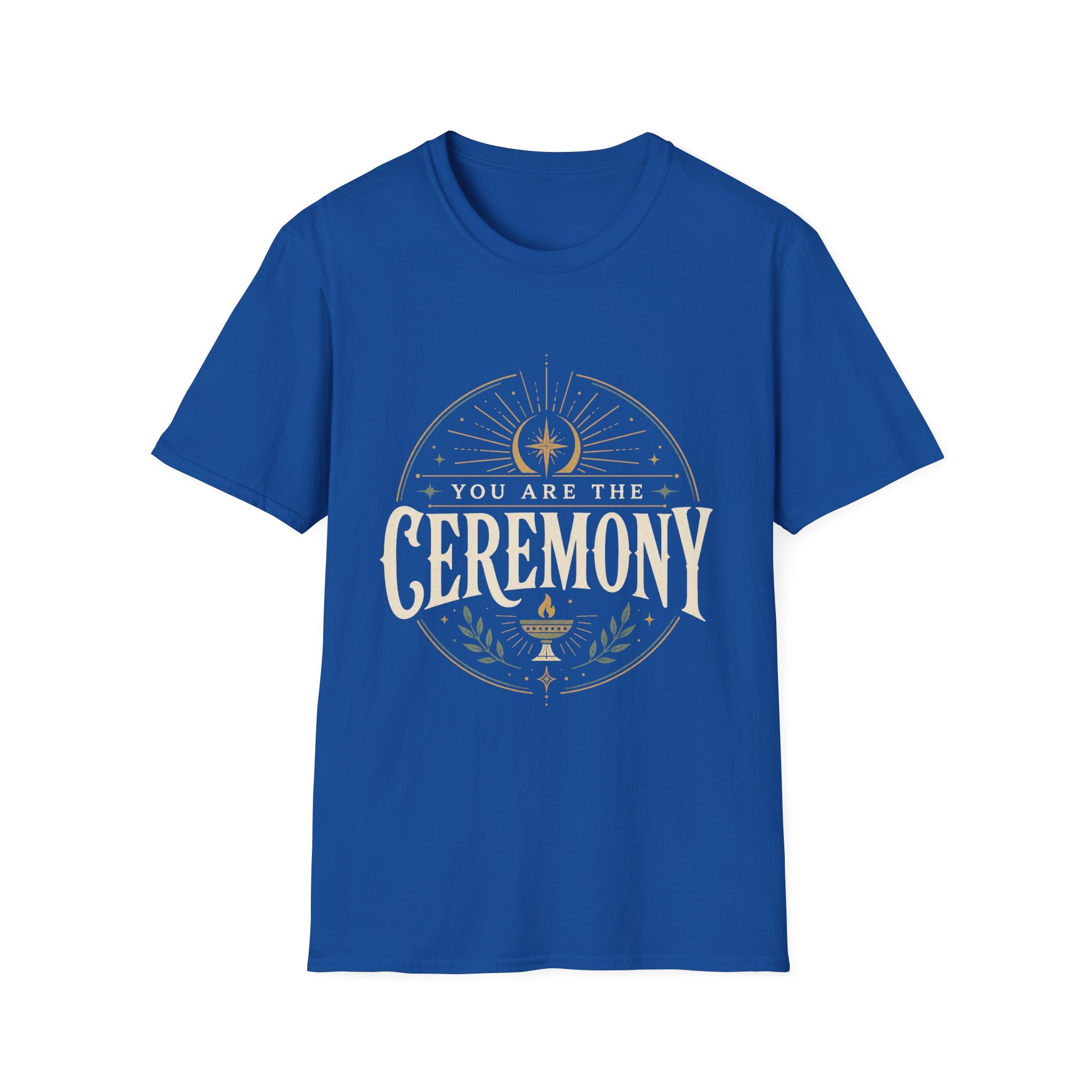 You Are the Ceremony - Tee