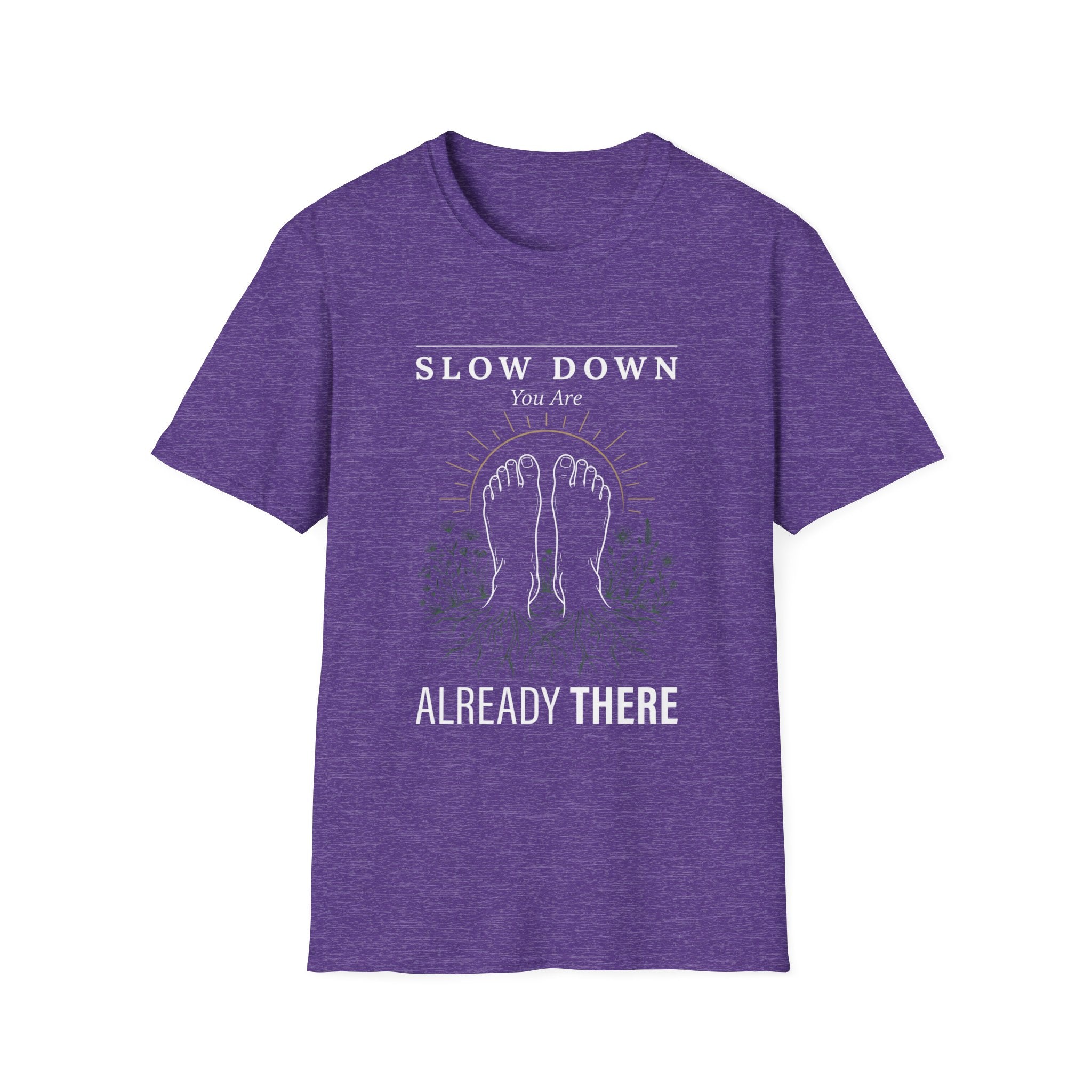 Slow Down You Are Already There