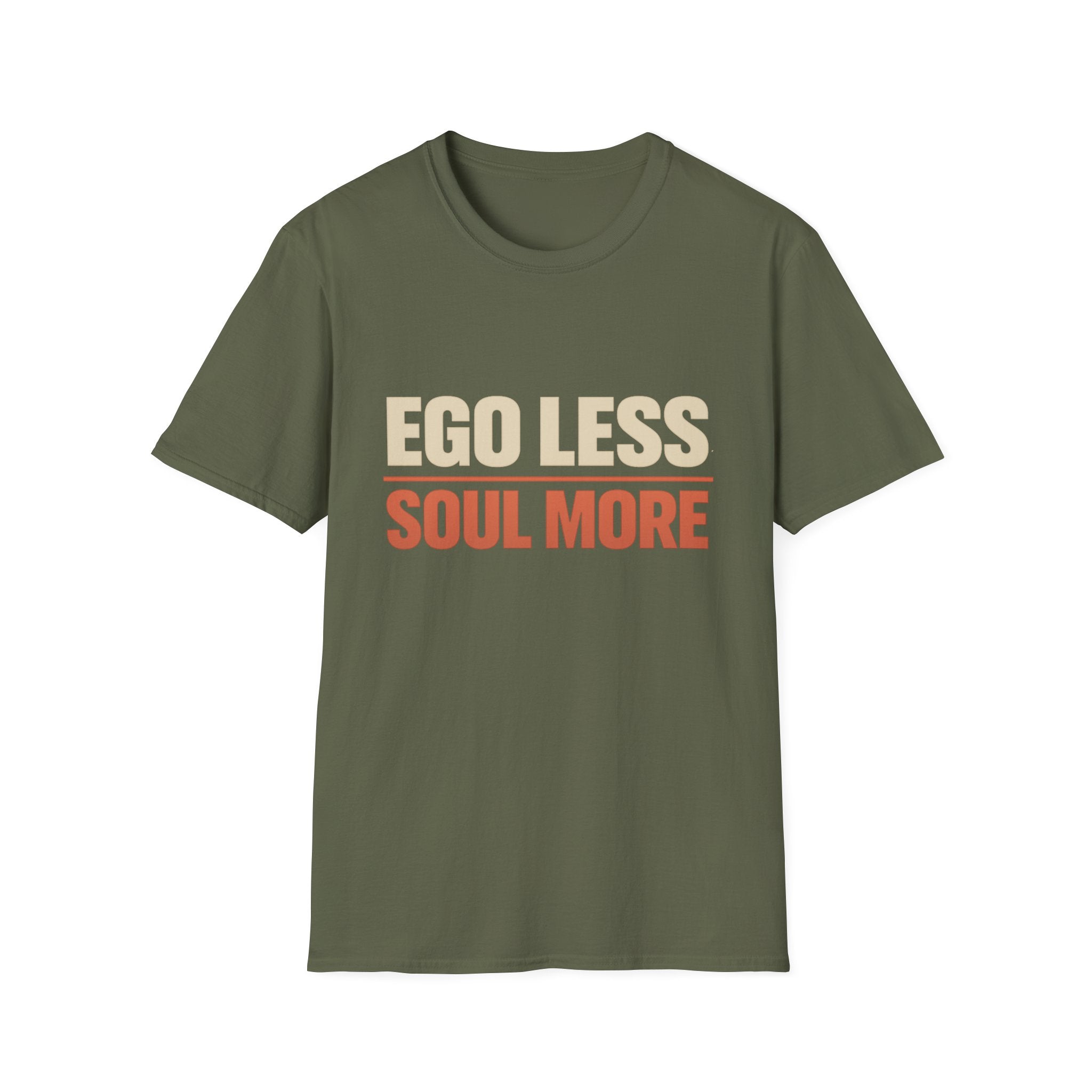 Ego Less. Soul More. Tee