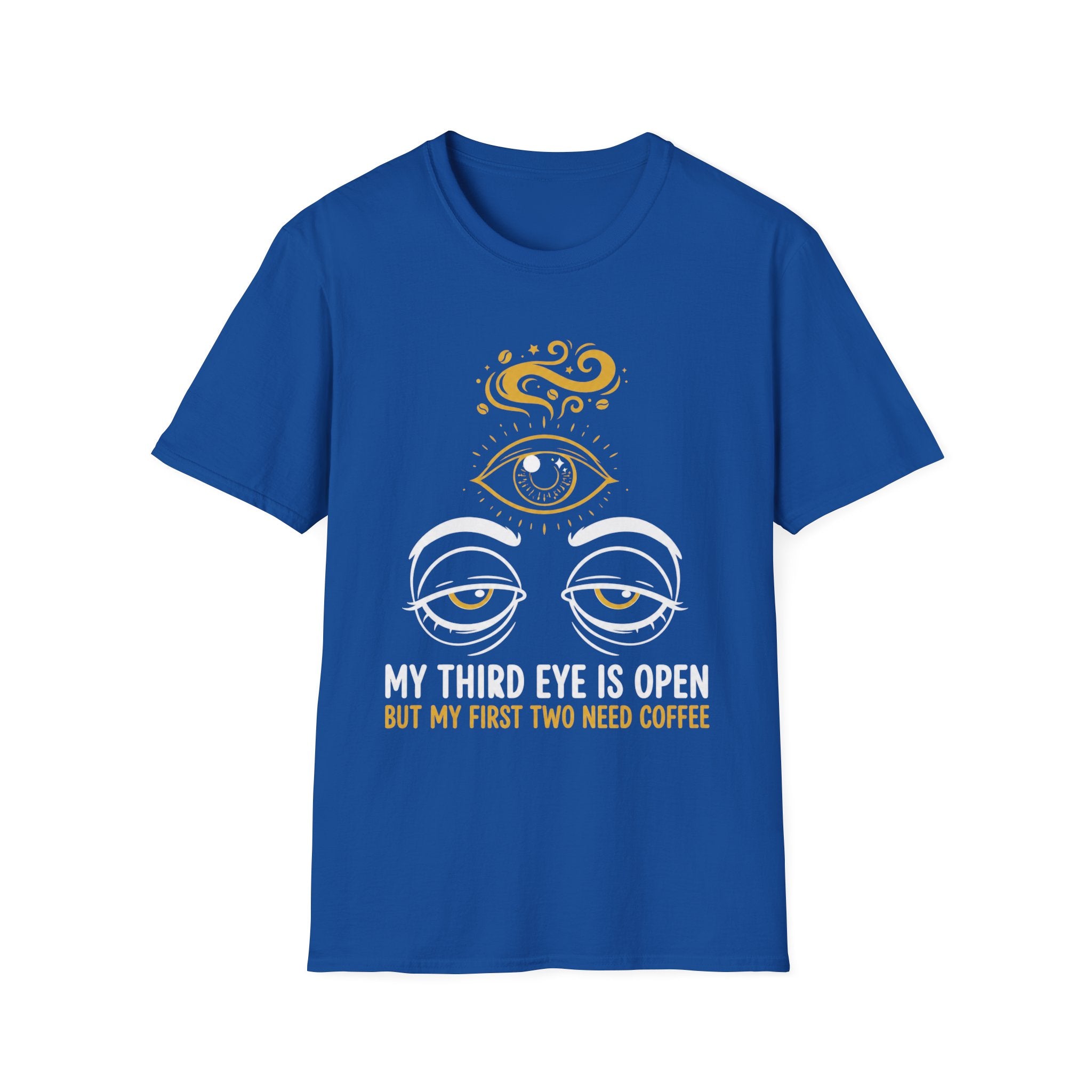 My Third Eye Is Open but My First Two Need Coffee