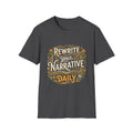 Rewrite Your Narrative Daily - Tee