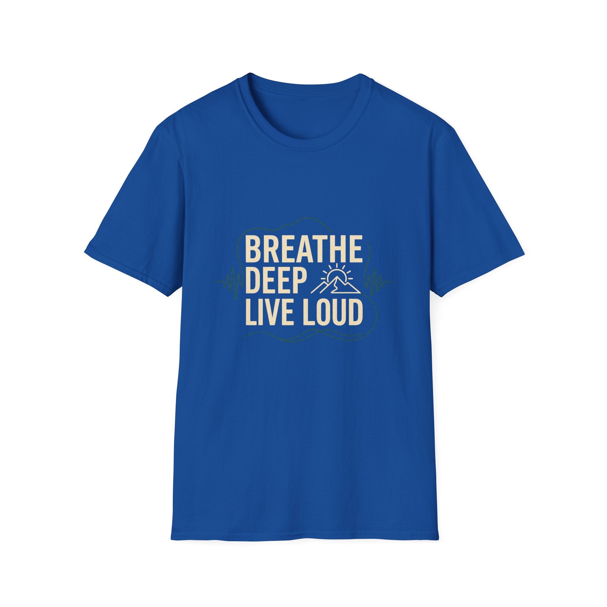 Breathe Deep. Live Loud. Tee