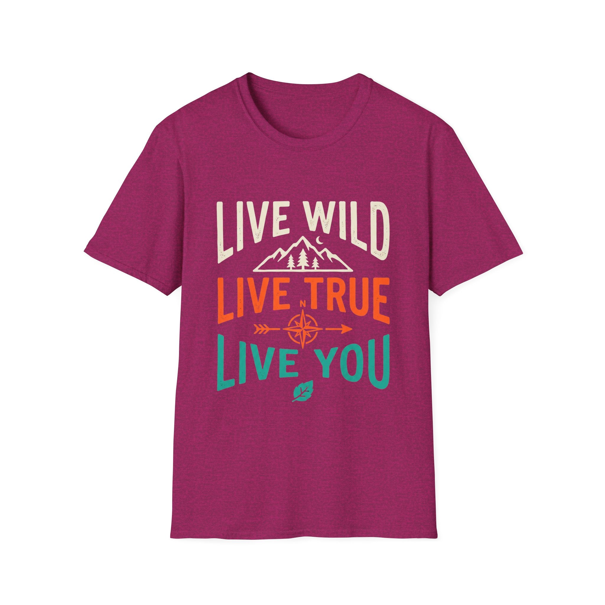 Live Wild Live True Live You - Tee