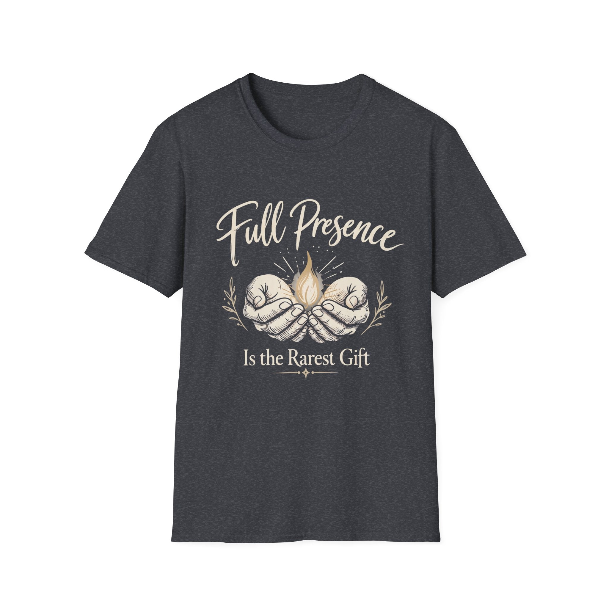 Full Presence Is the Rarest Gift