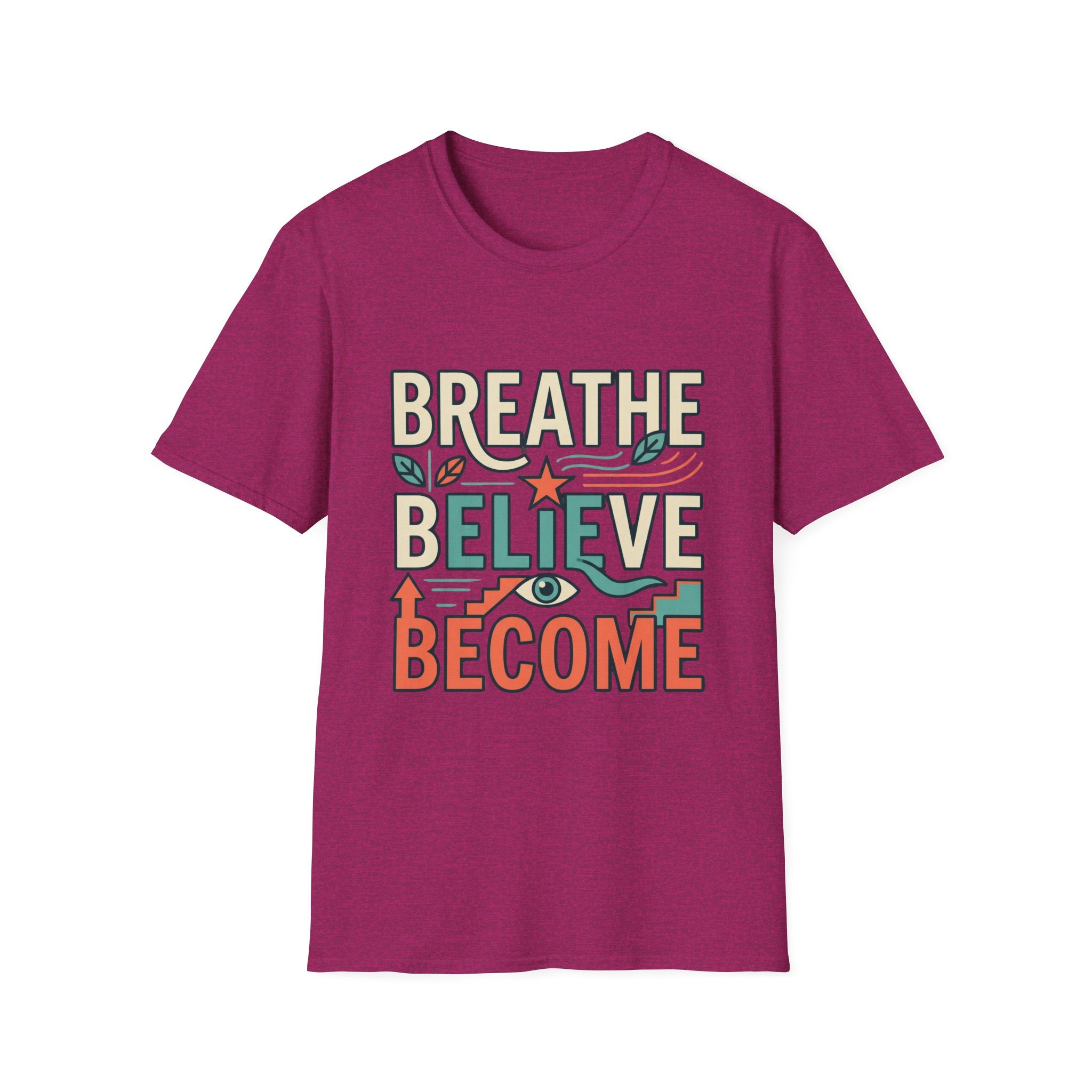 Breathe Believe Become -  Tee