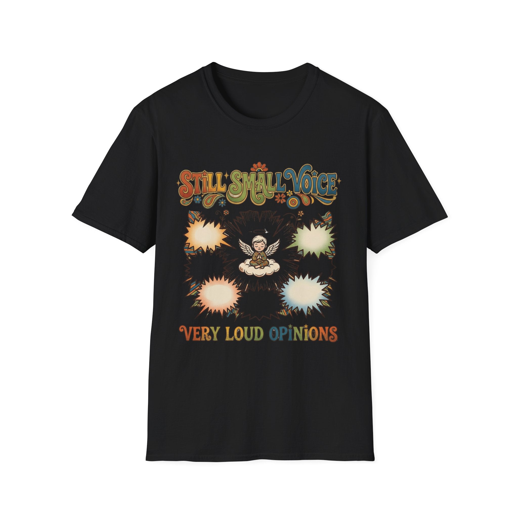 Still Small Voice. Very Loud Opinions