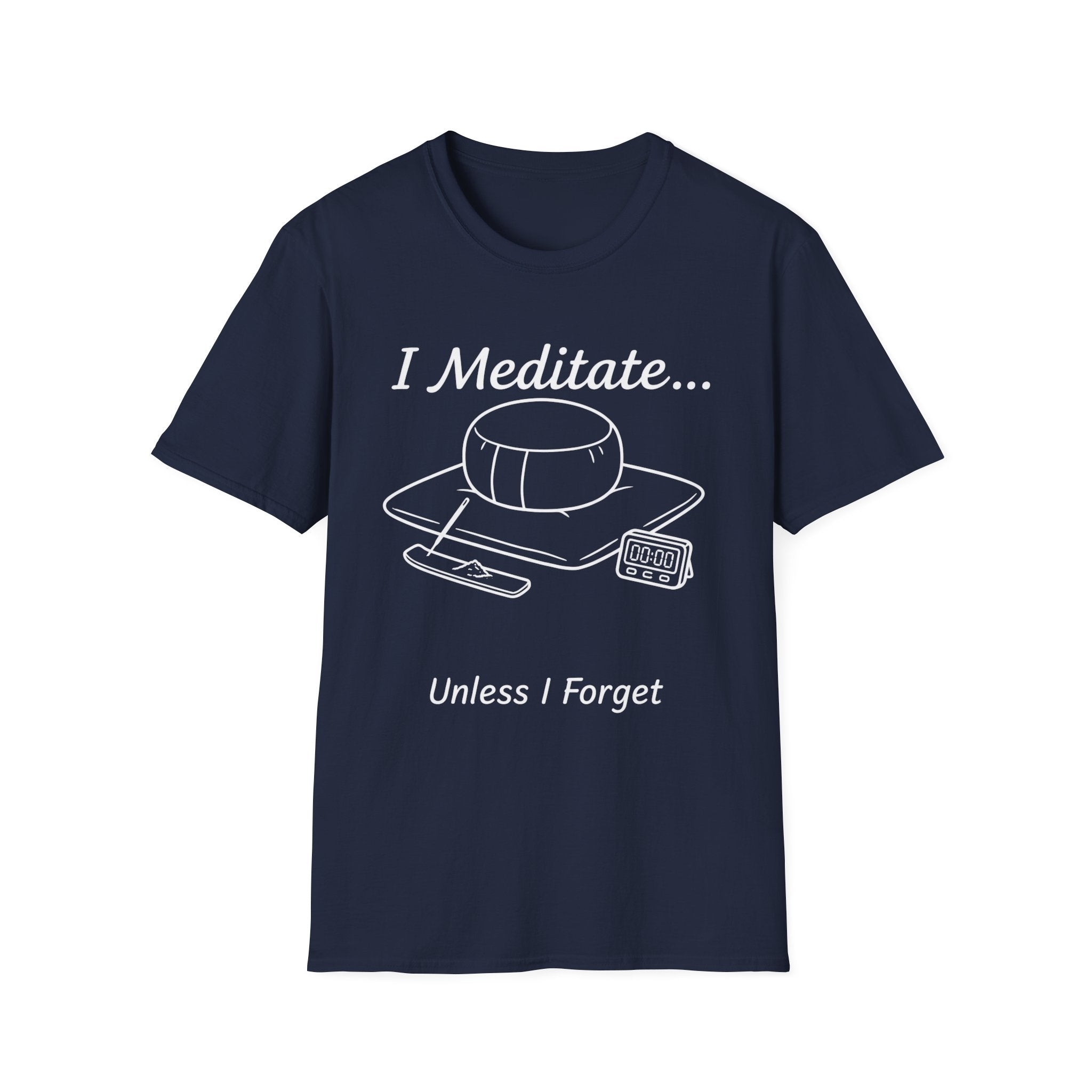 I Meditate… Unless I Forget