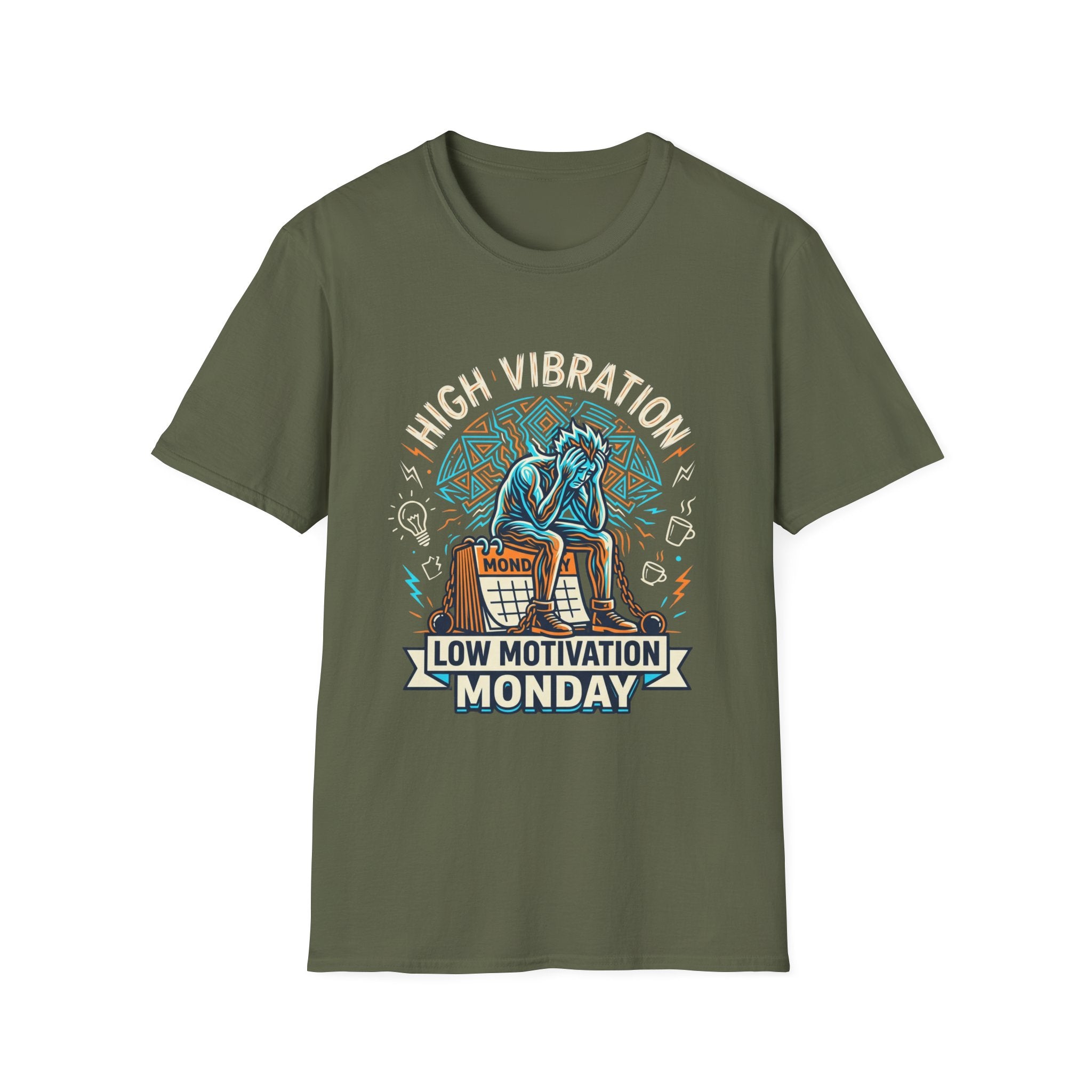 High Vibration - Low Motivation Mondays - Tee