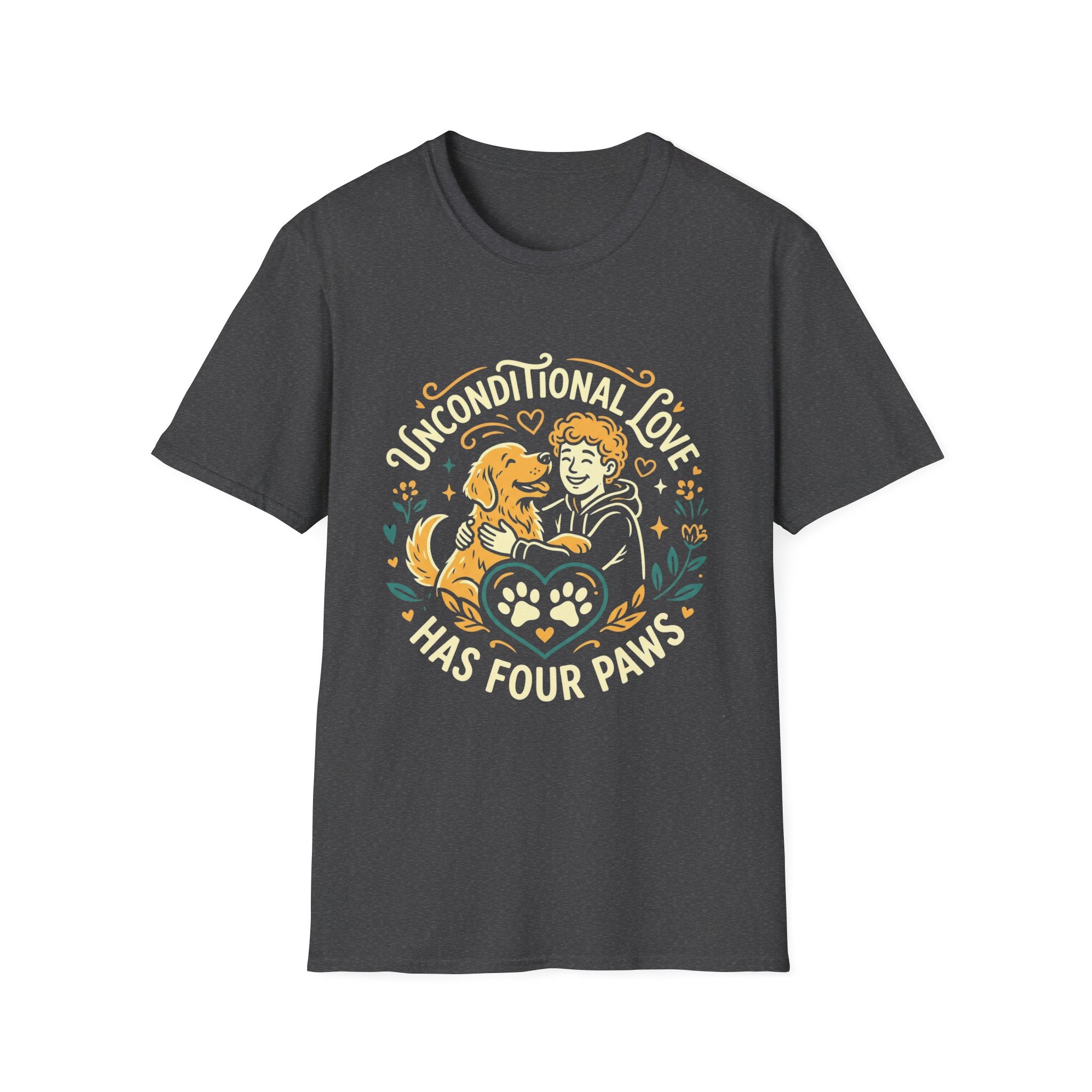 Unconditional Love Has Four Paws - Tee