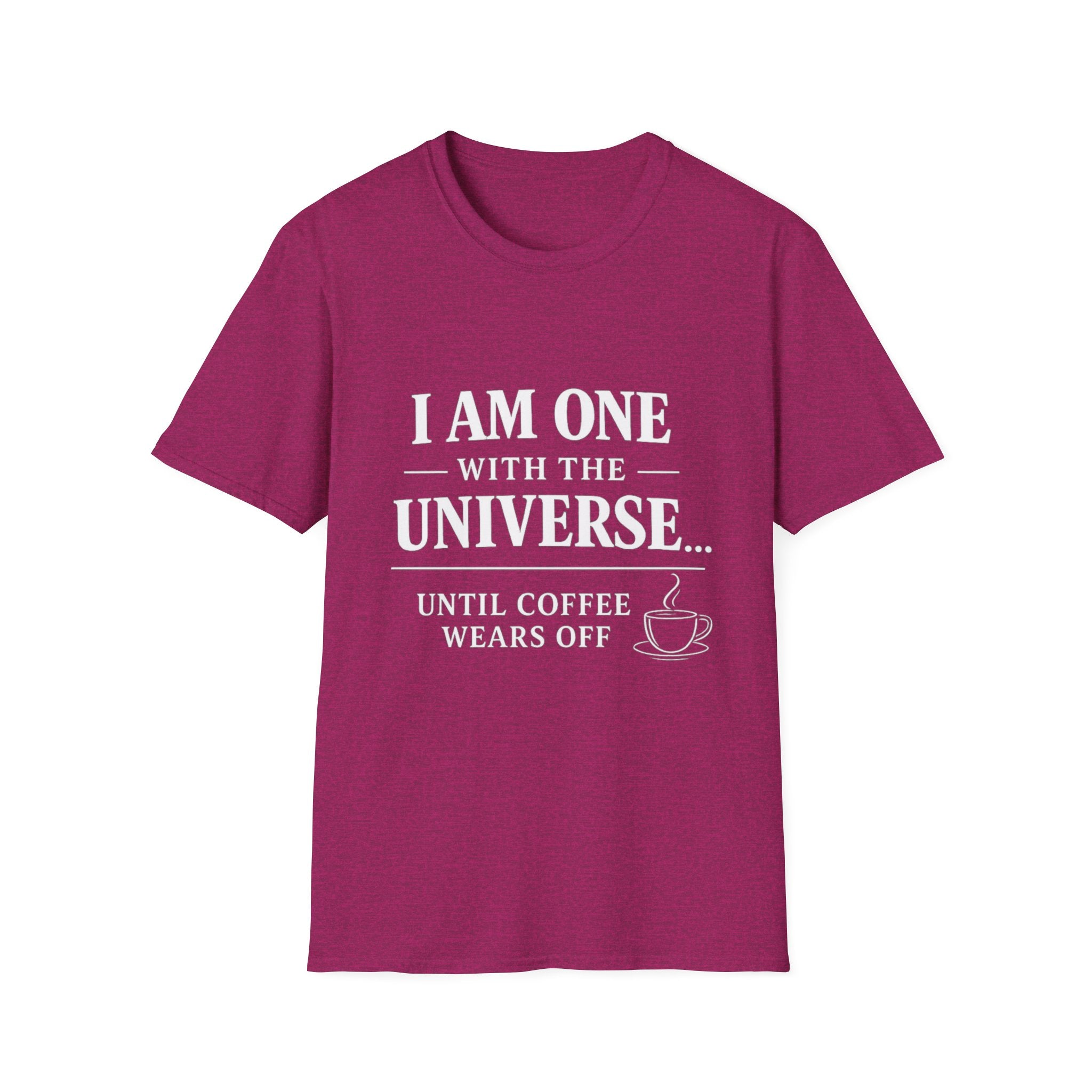I Am One With the Universe… Until Coffee Wears Off