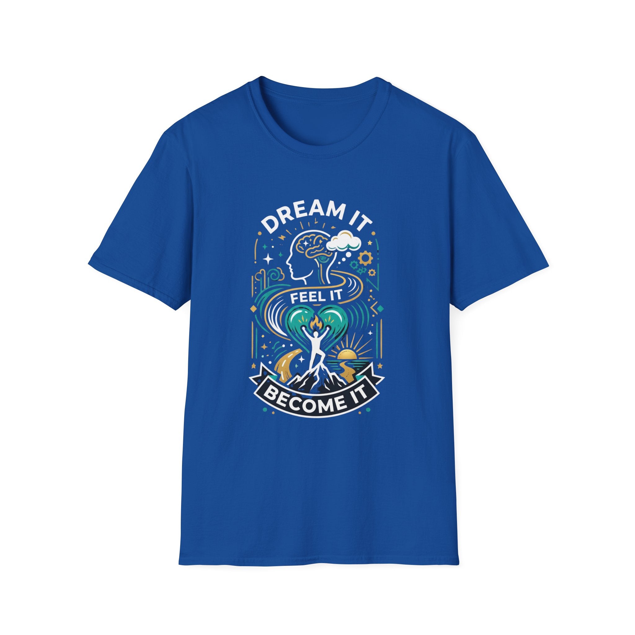 The Dream It Feel It Become It - Tee