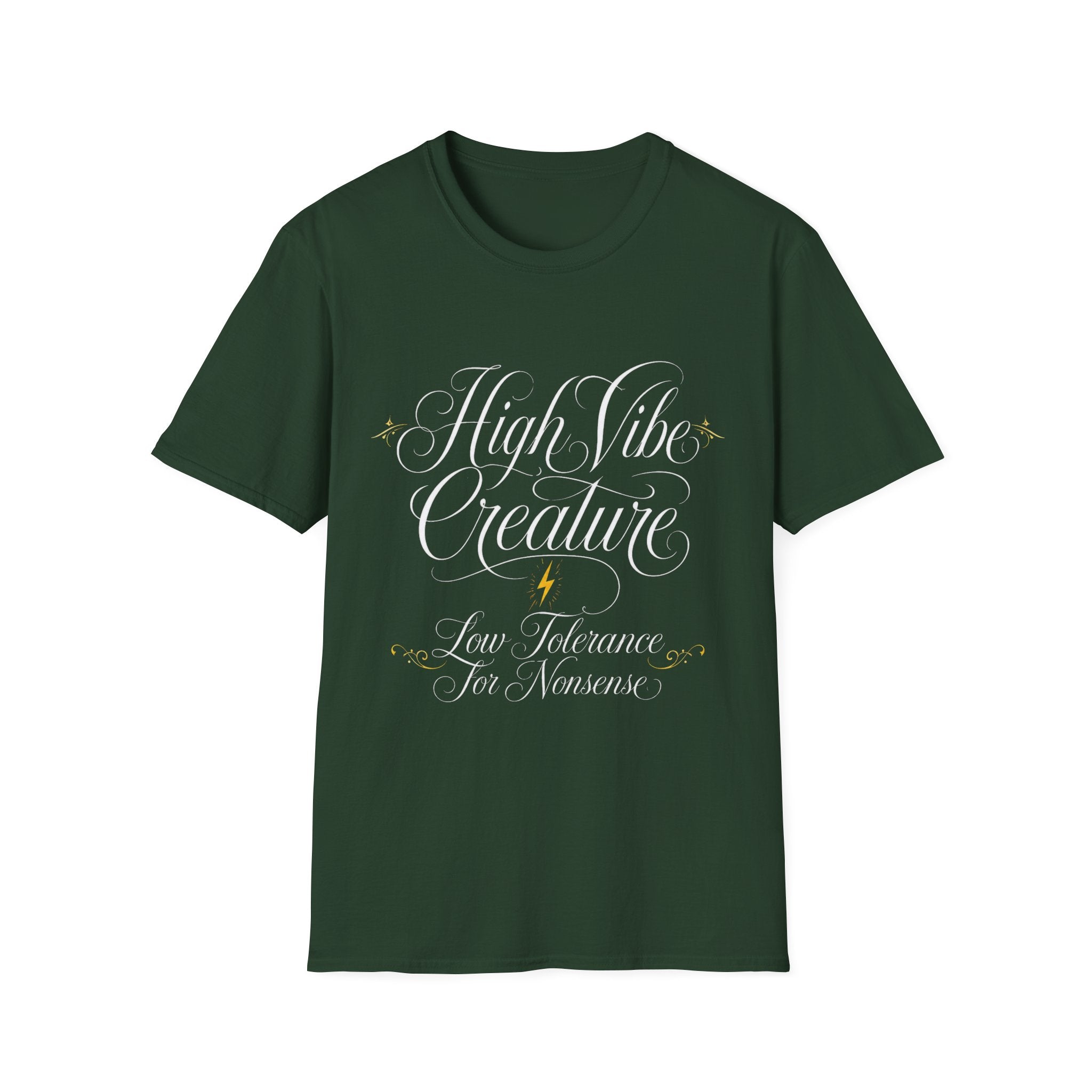 High Vibe Creature — Low Tolerance for Nonsense