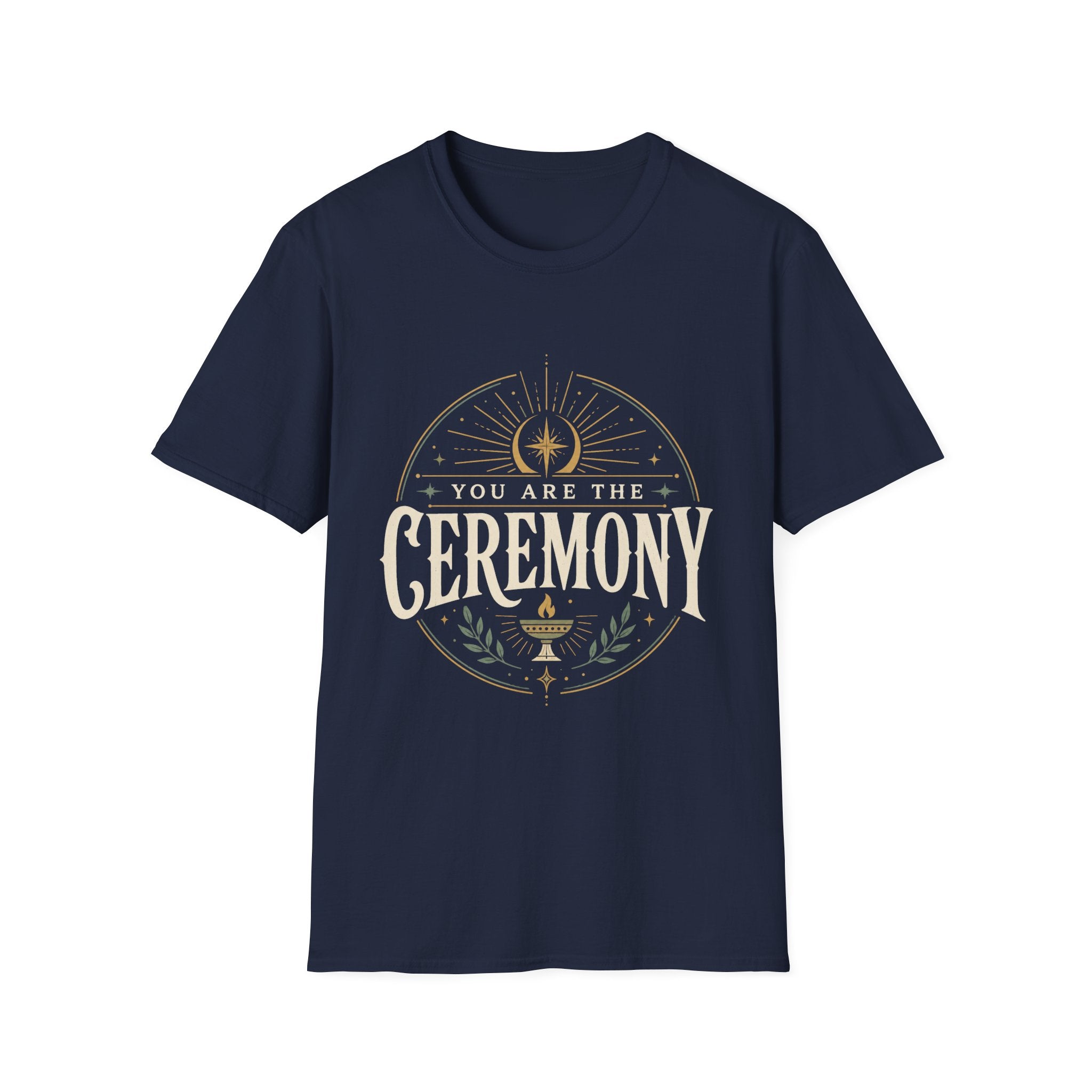 You Are the Ceremony - Tee