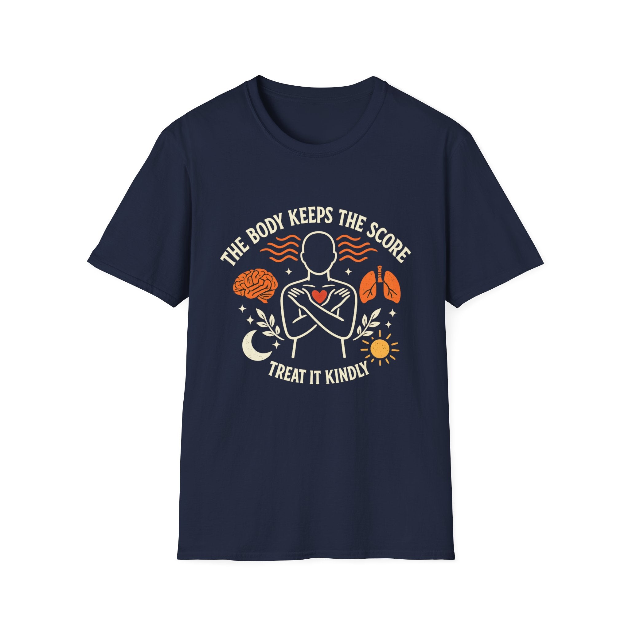The Body Keeps the Score. Treat It Kindly - Tee