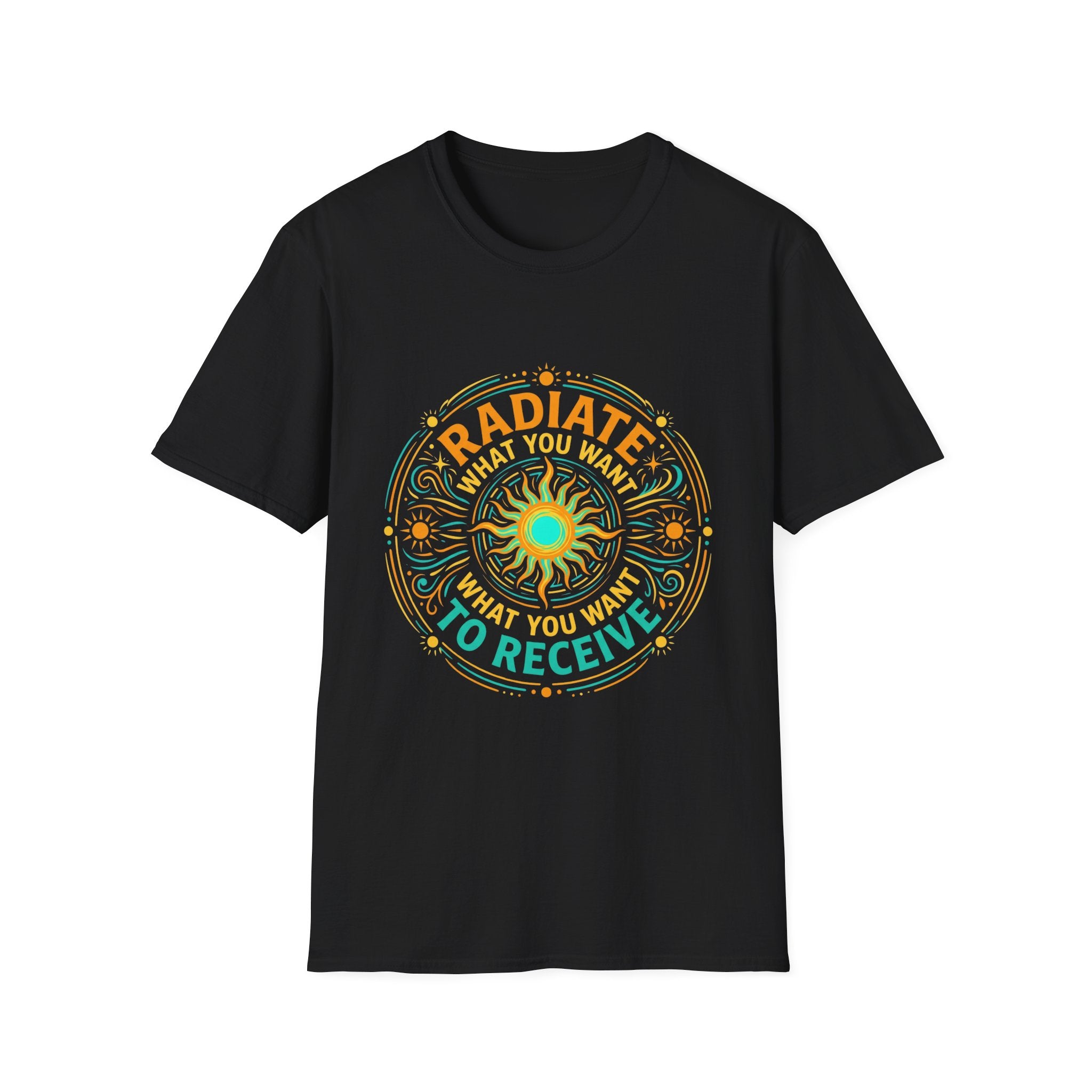 Radiate What You Want to Receive - Tee