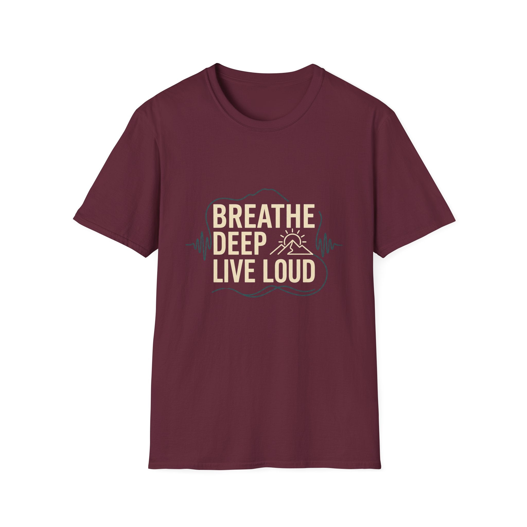 Breathe Deep. Live Loud. Tee