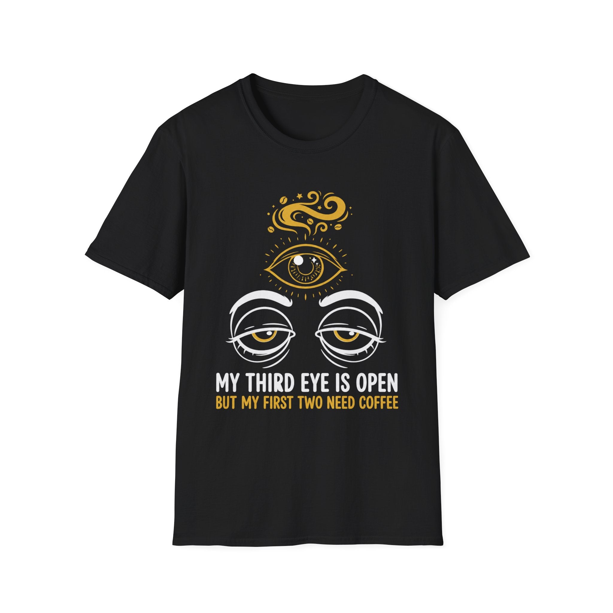 My Third Eye Is Open but My First Two Need Coffee
