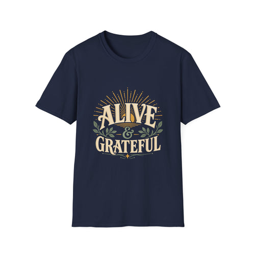 Alive & Grateful  - Tee