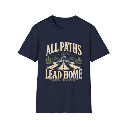 All Paths Lead Home -  Tee