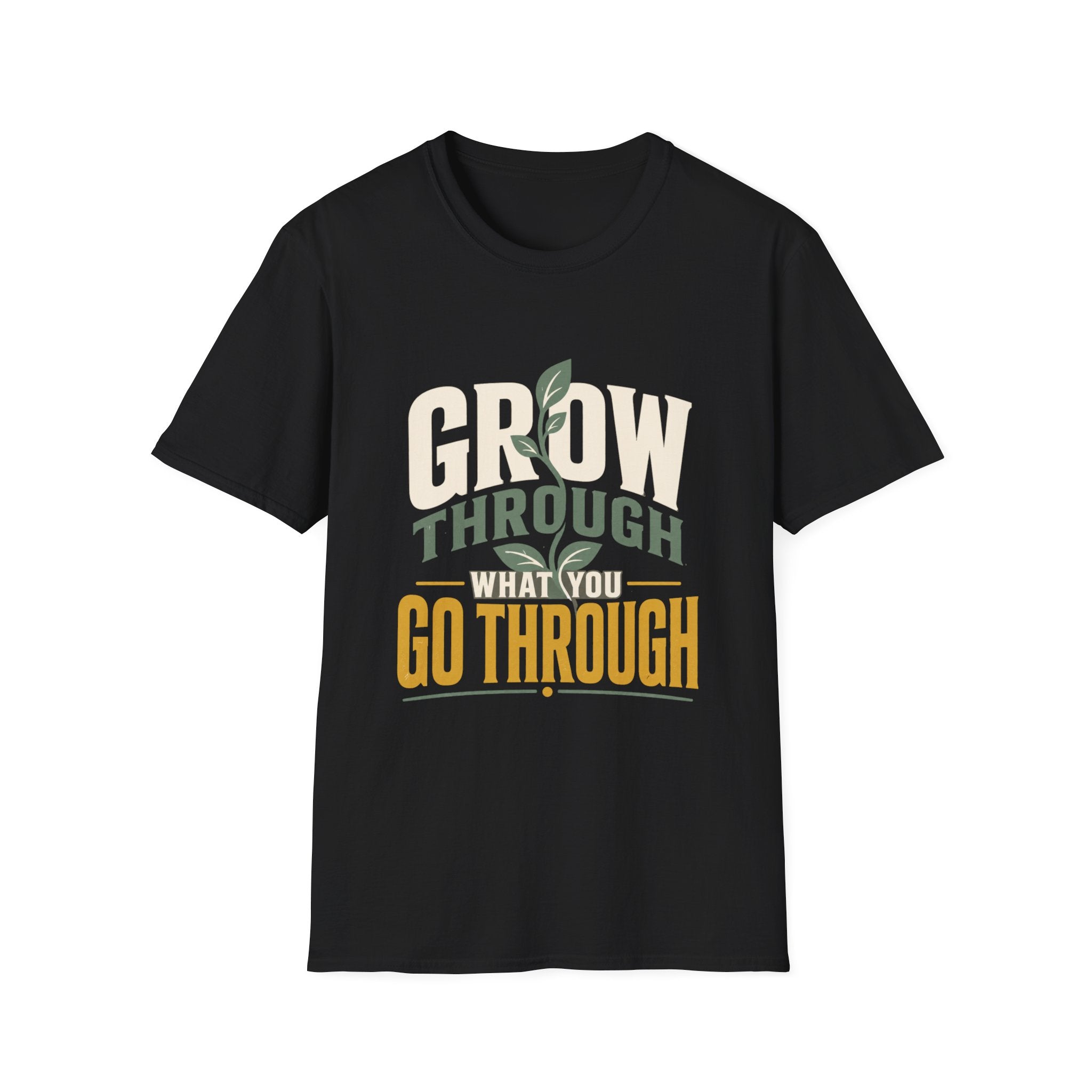 Grow Through What You Go Through - Tee