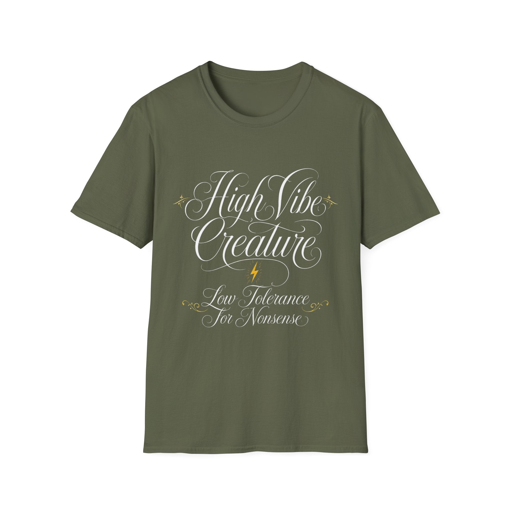 High Vibe Creature — Low Tolerance for Nonsense