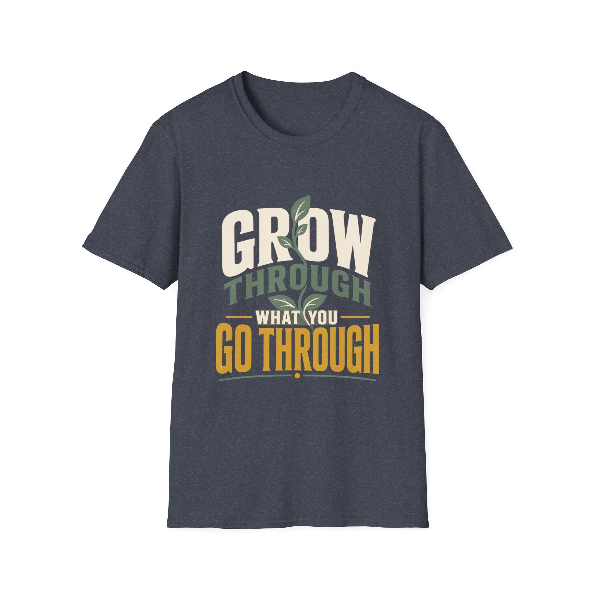 Grow Through What You Go Through - Tee