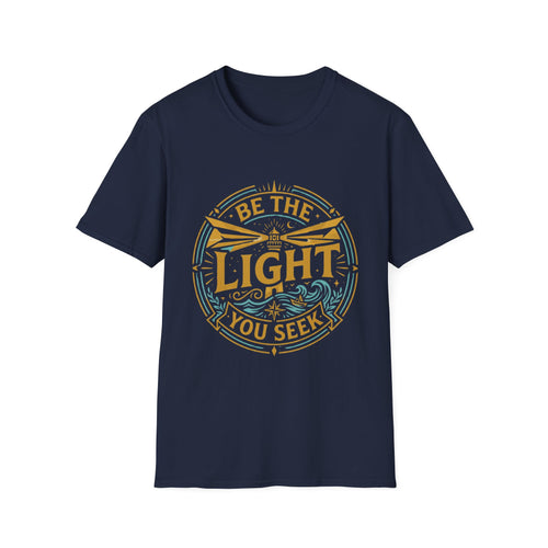 Be the Light You Seek -  Tee