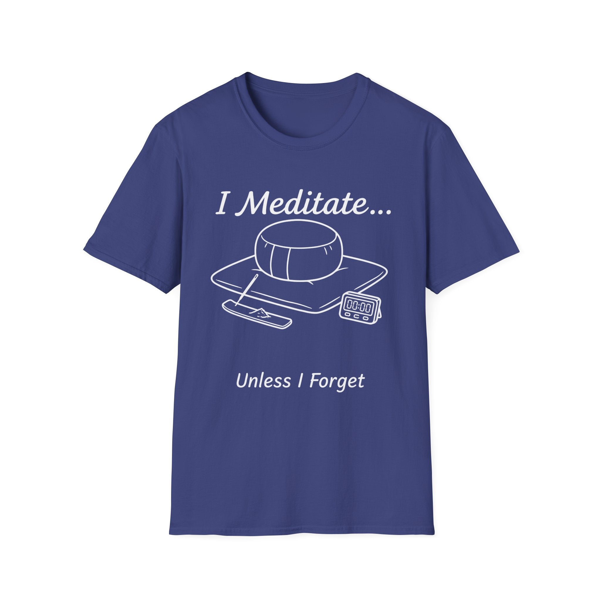 I Meditate… Unless I Forget