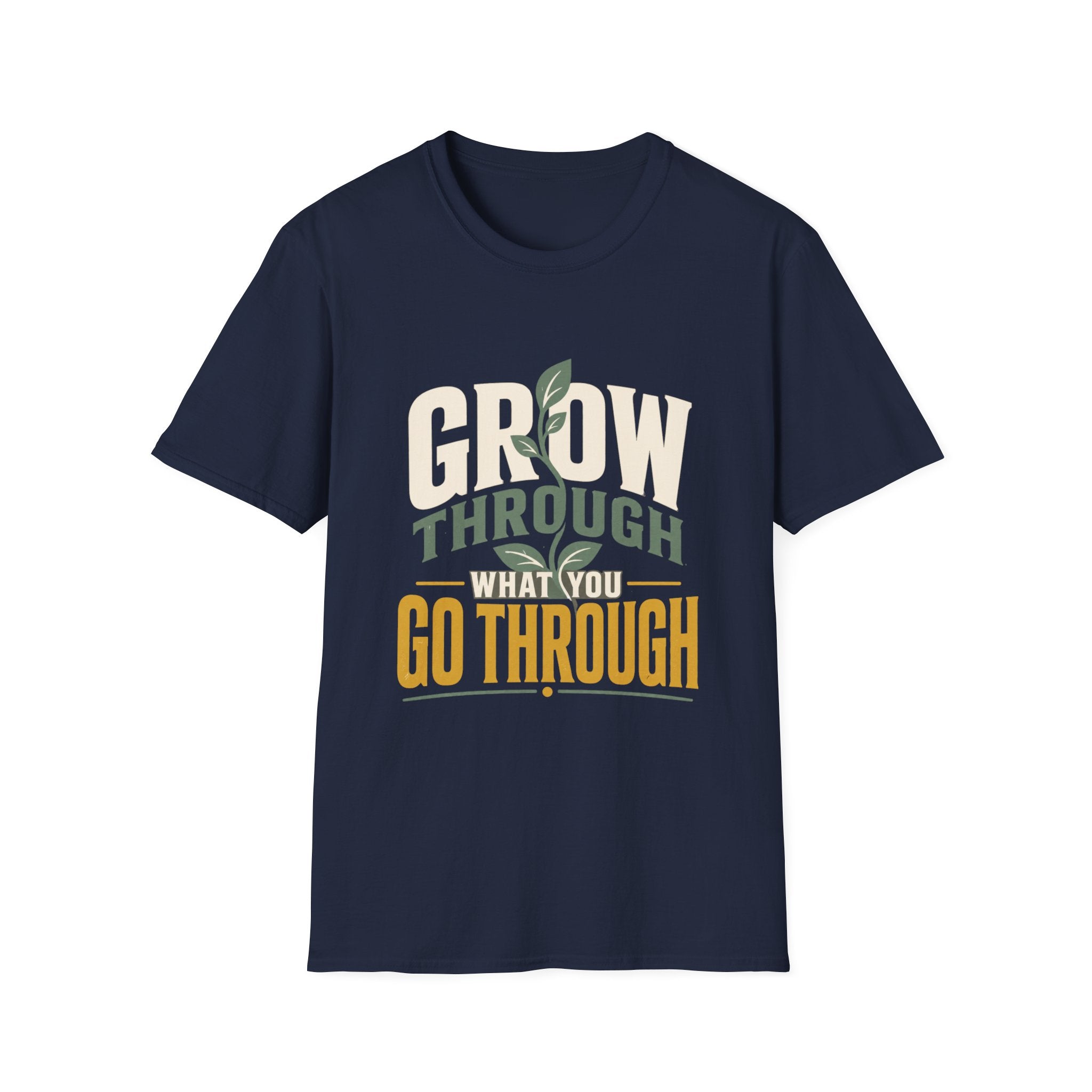 Grow Through What You Go Through - Tee