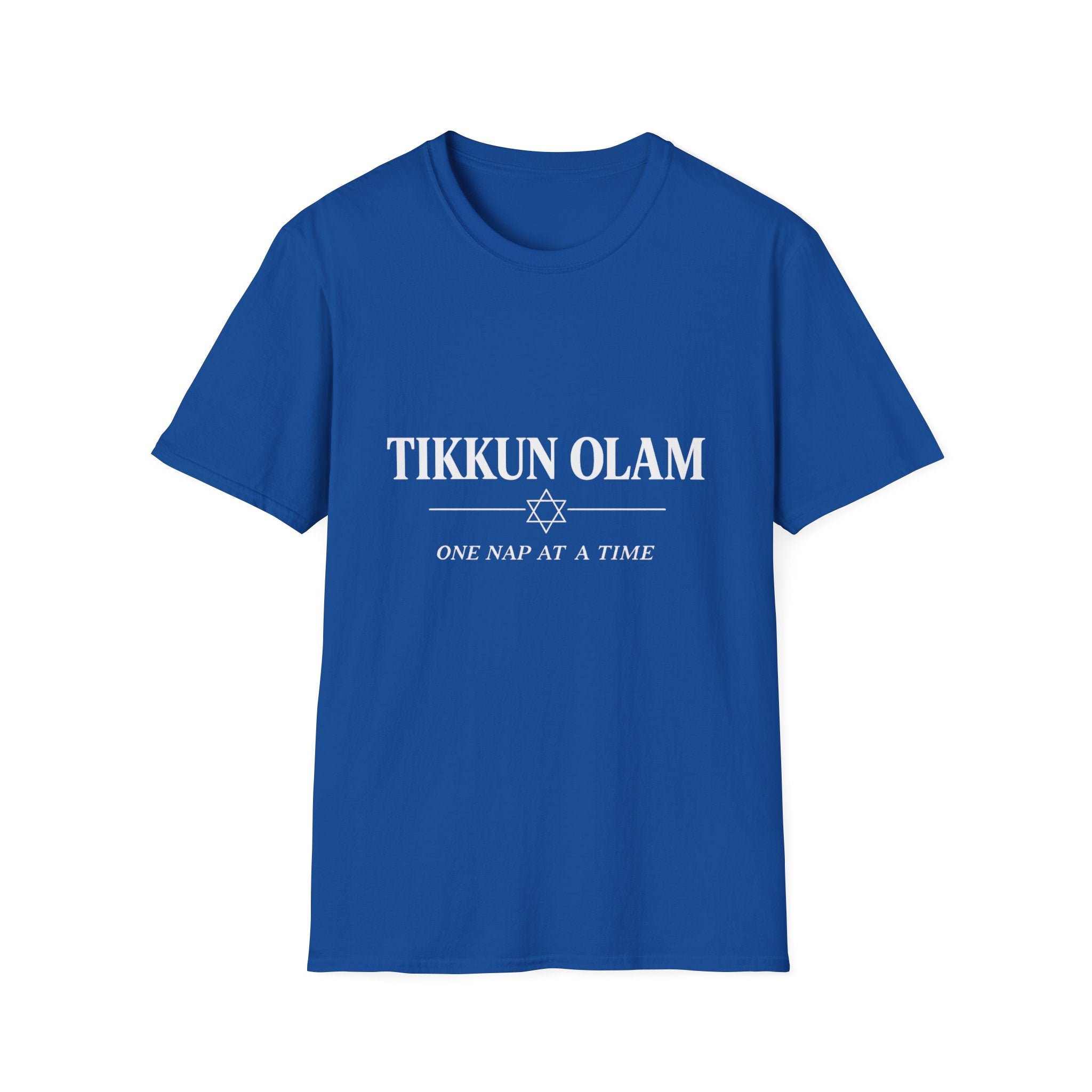 Tikkun Olam. One Nap at a Time - Tee