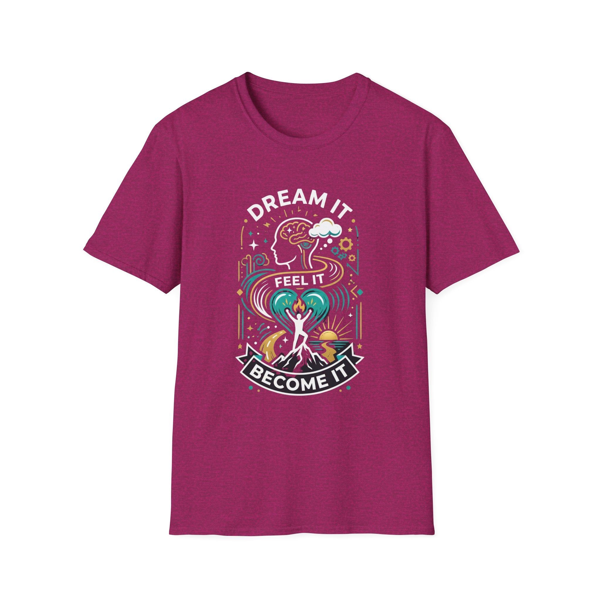 The Dream It Feel It Become It - Tee