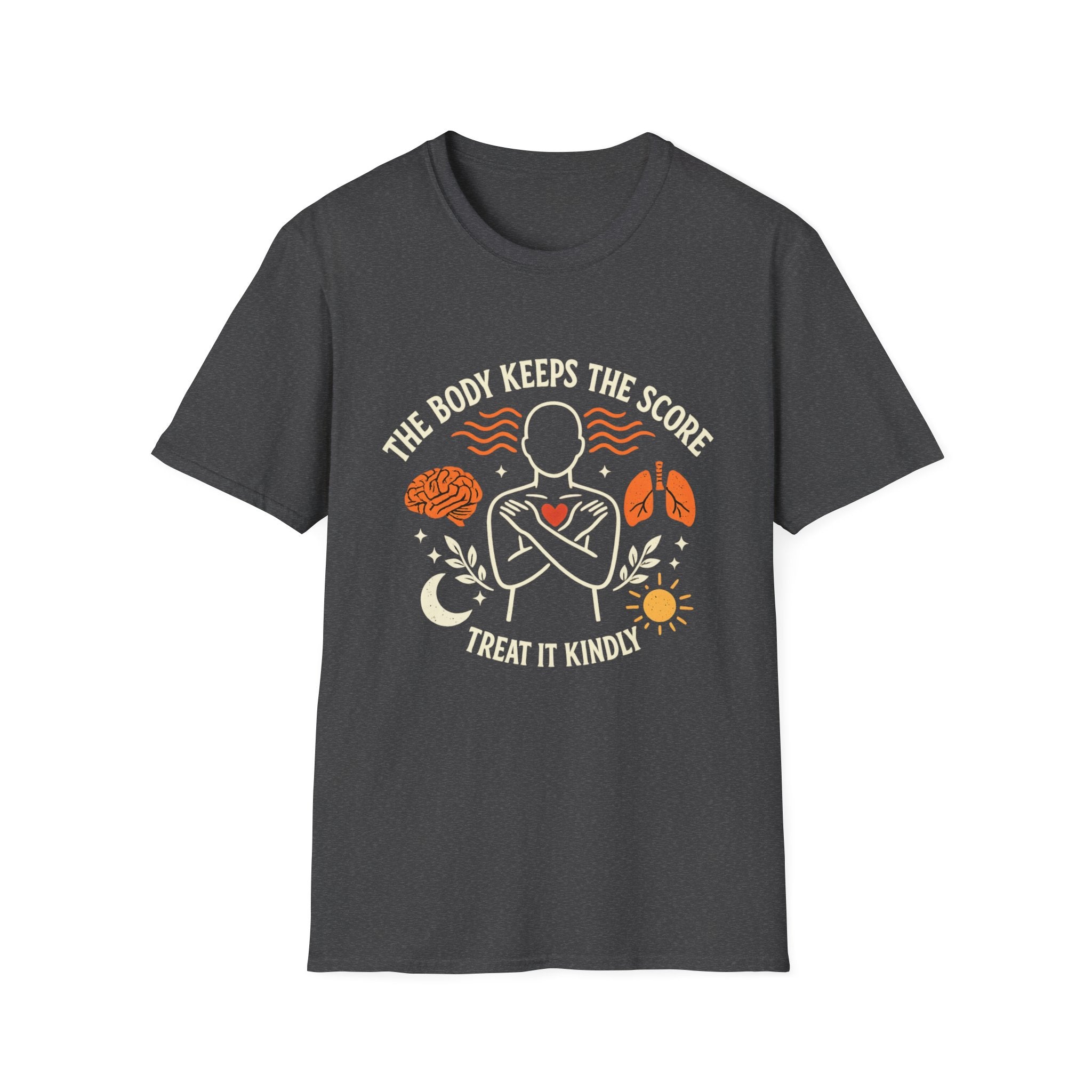 The Body Keeps the Score. Treat It Kindly - Tee