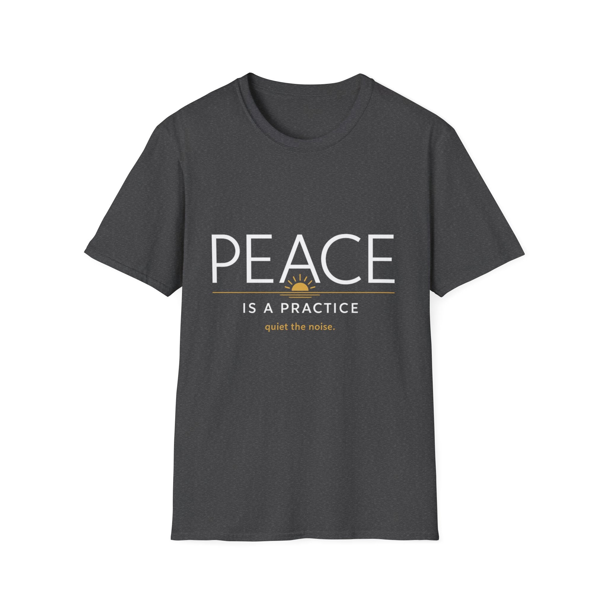 Peace Is a Practice Tee