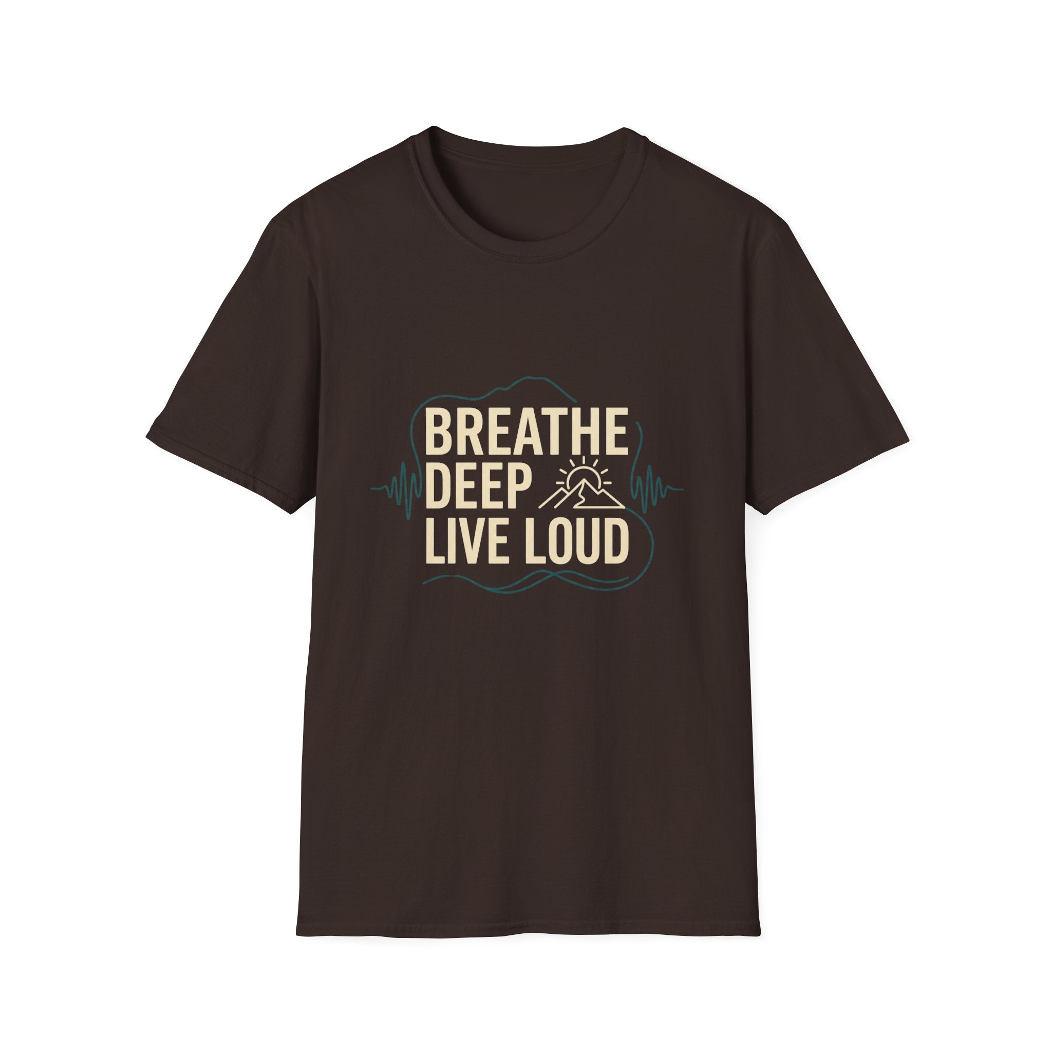 Breathe Deep. Live Loud. Tee