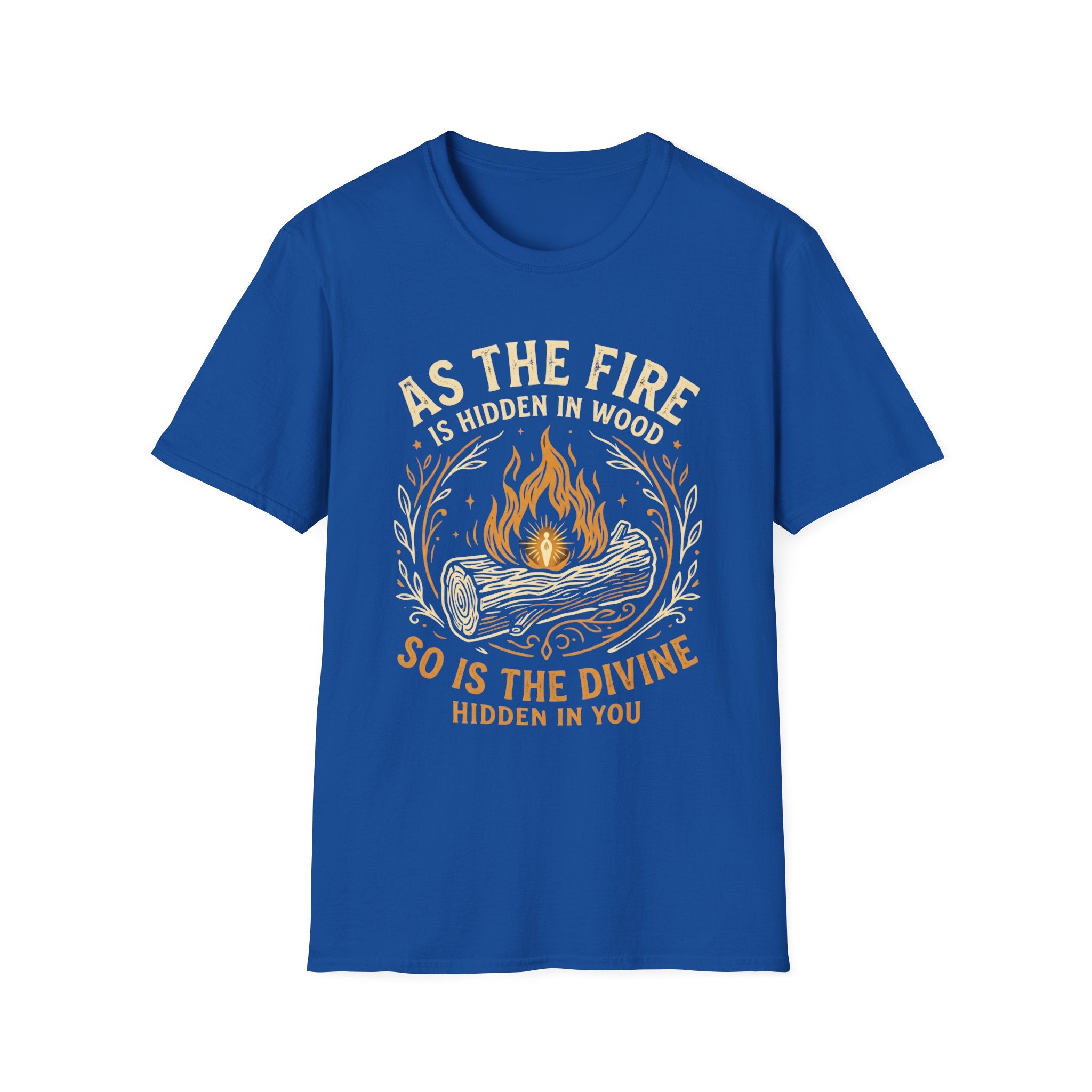 As the Fire Is Hidden in Wood So Is the Divine Hidden in You