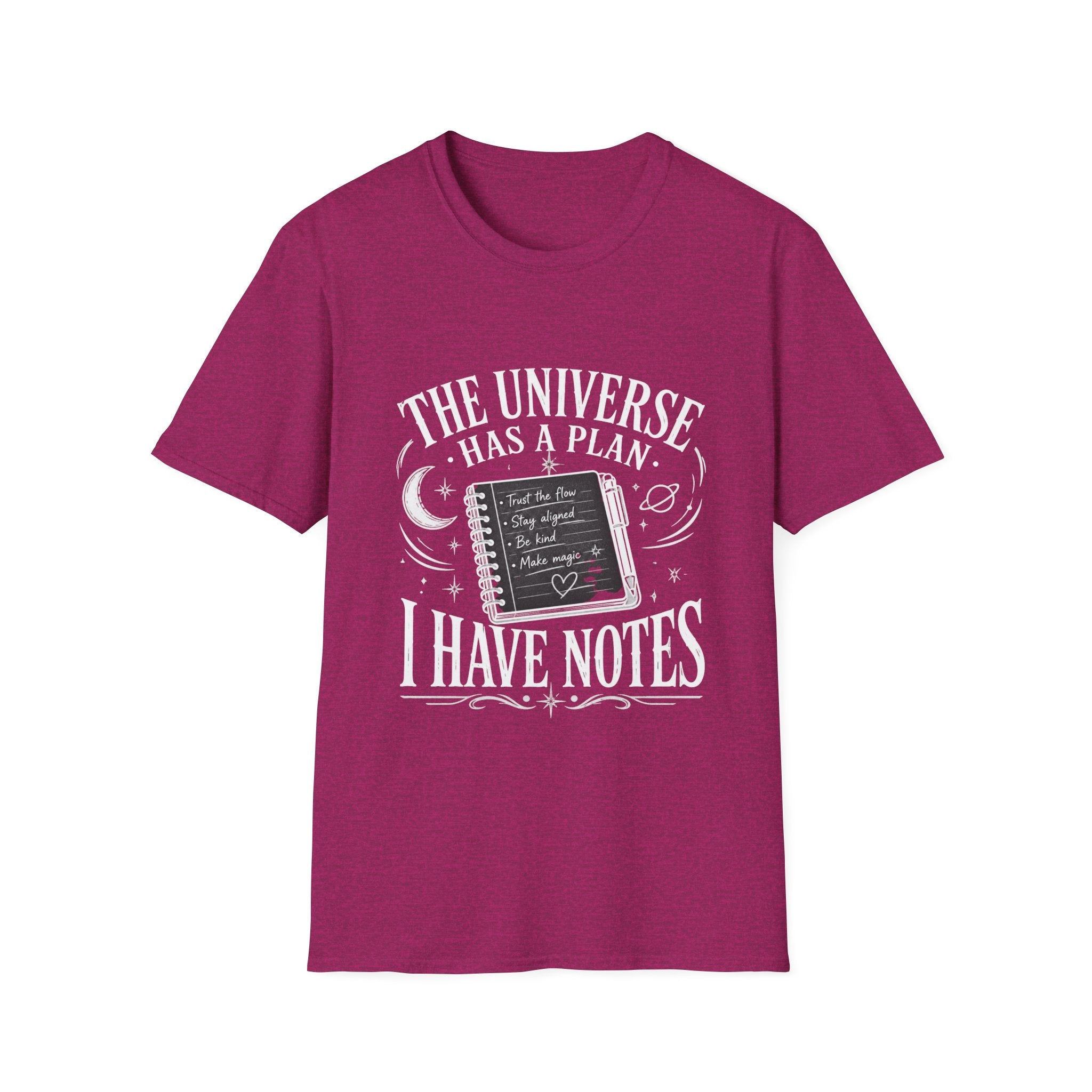 The Universe Has a Plan, I Have Notes - Tee