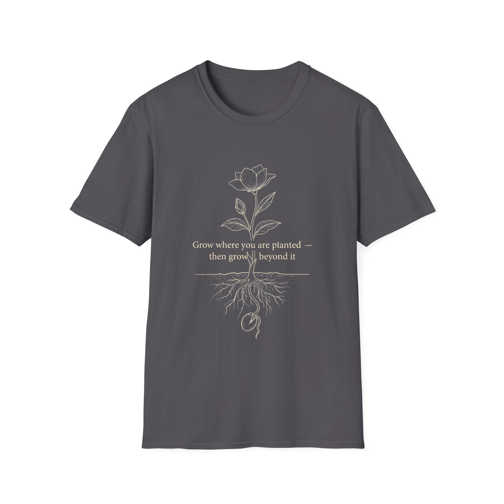 Grow Where You Are Planted Tee