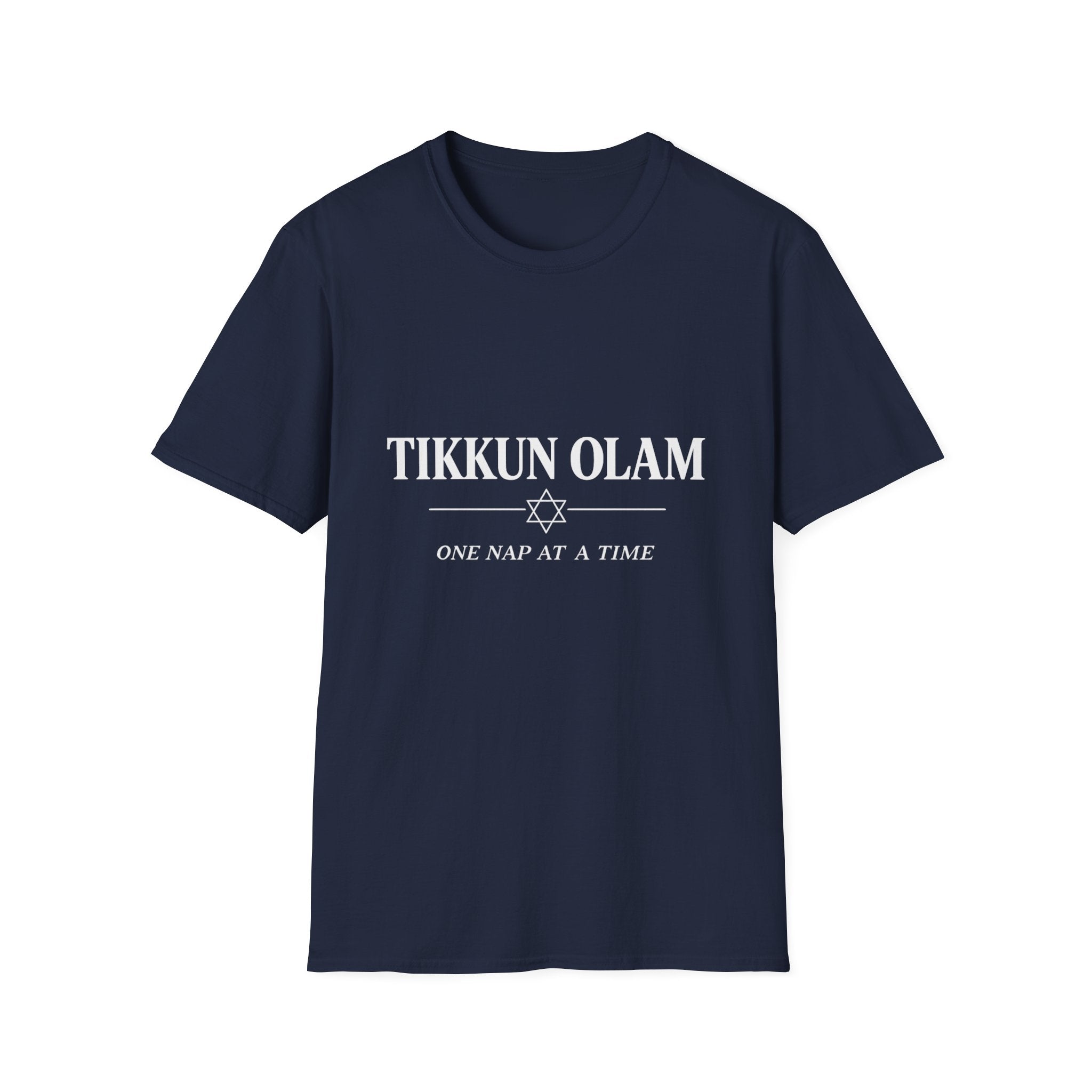 Tikkun Olam. One Nap at a Time - Tee