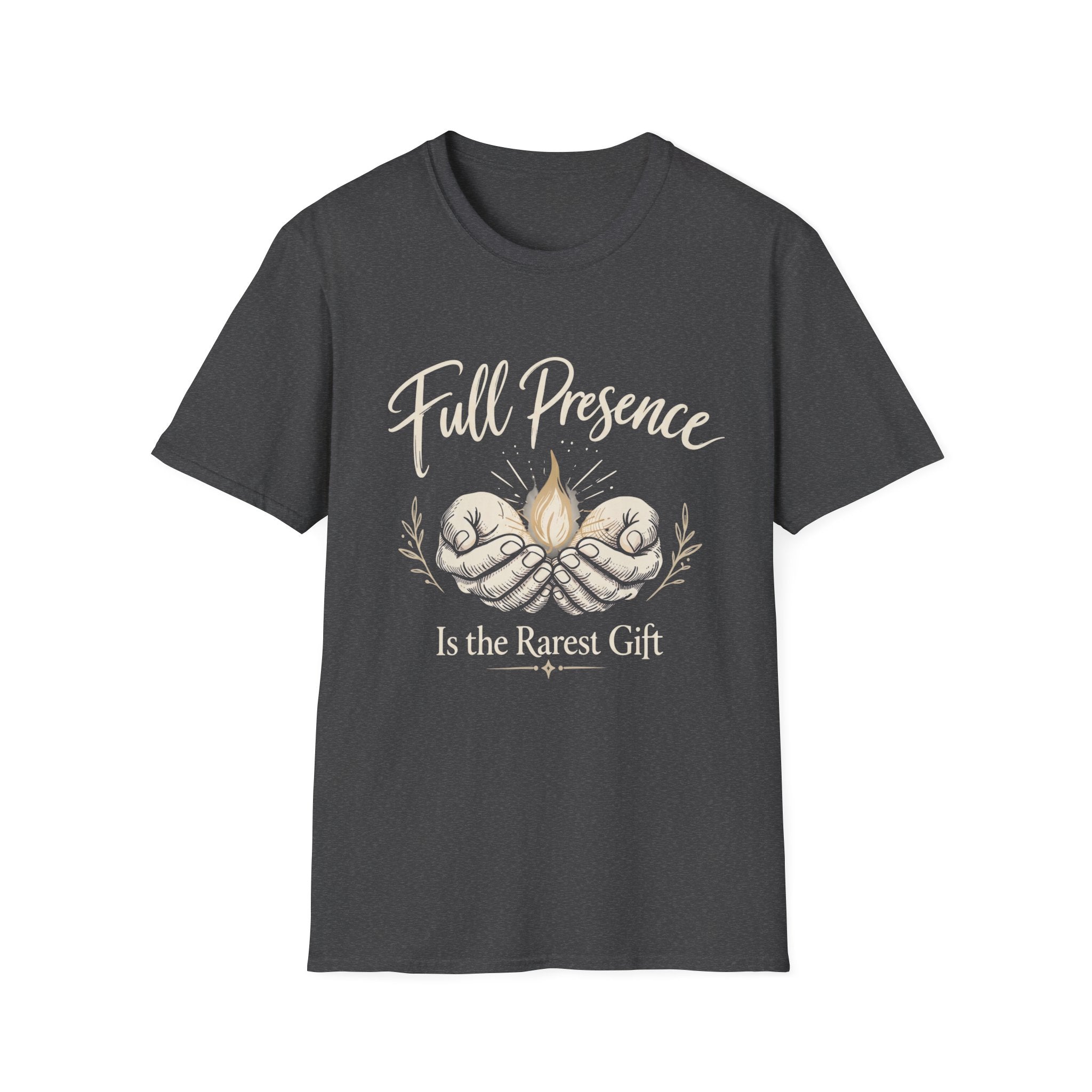 Full Presence Is the Rarest Gift