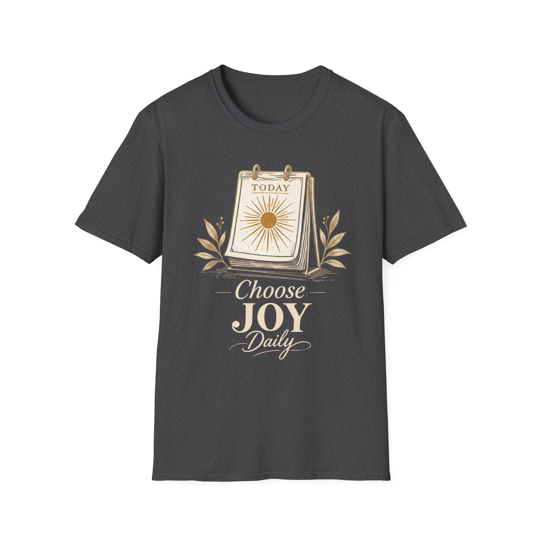 Choose Joy Daily T-Shirt — Inspirational Positivity & Mindset Tee
